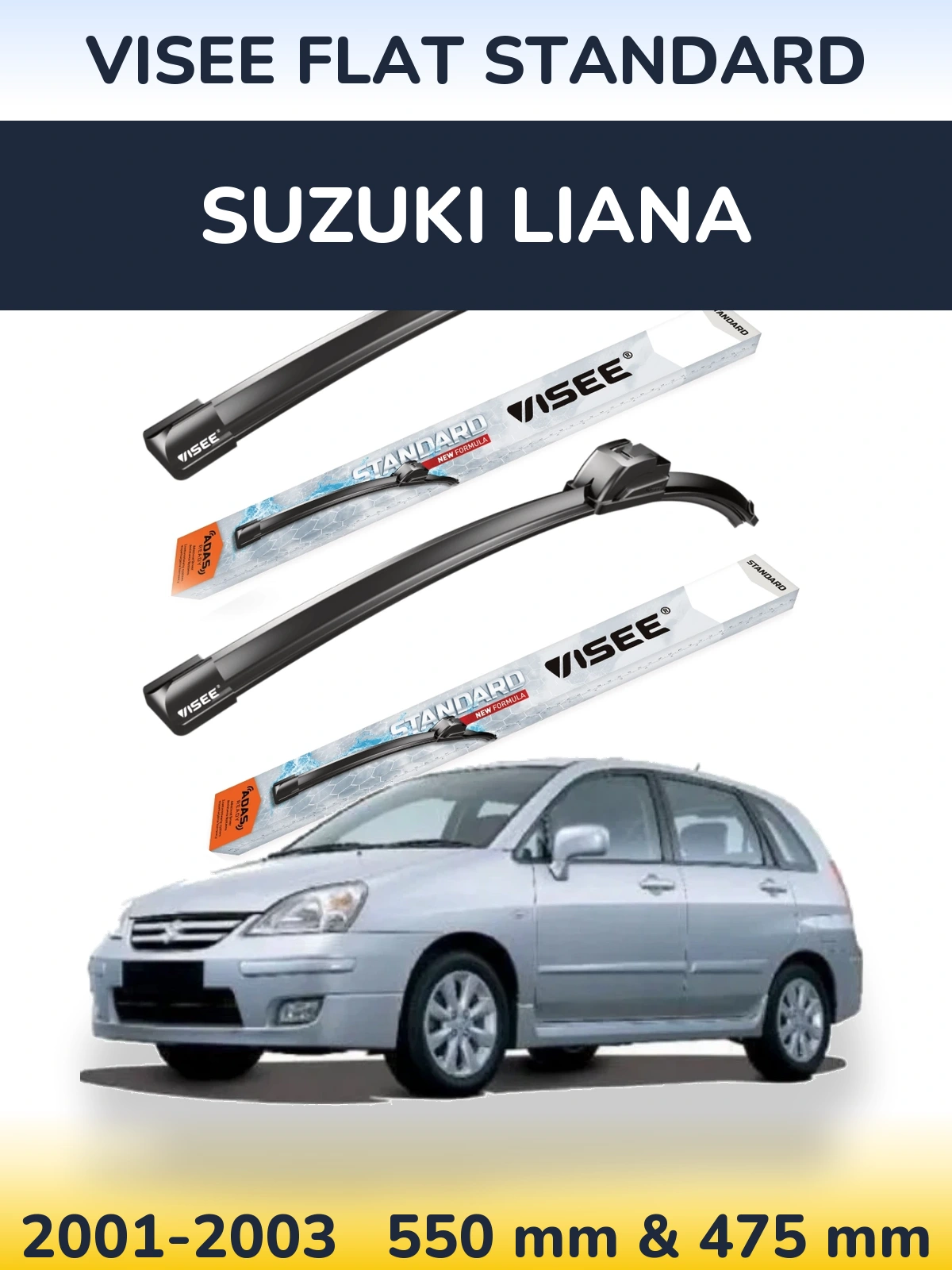 Ștergătoare VISEE FLAT STANDARD pentru Suzuki Liana