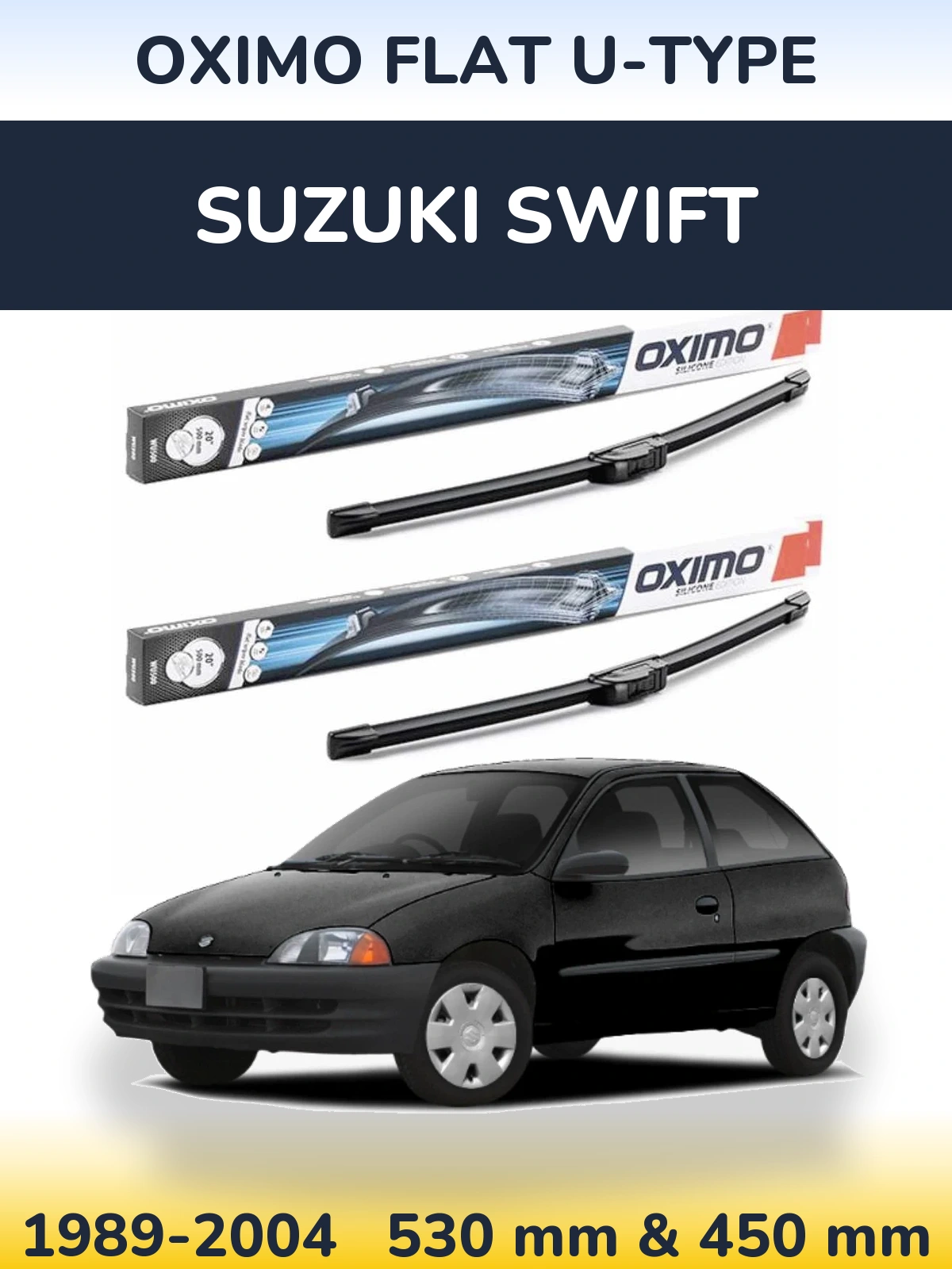 Ștergătoare Oximo Flat U-type pentru Suzuki Swift