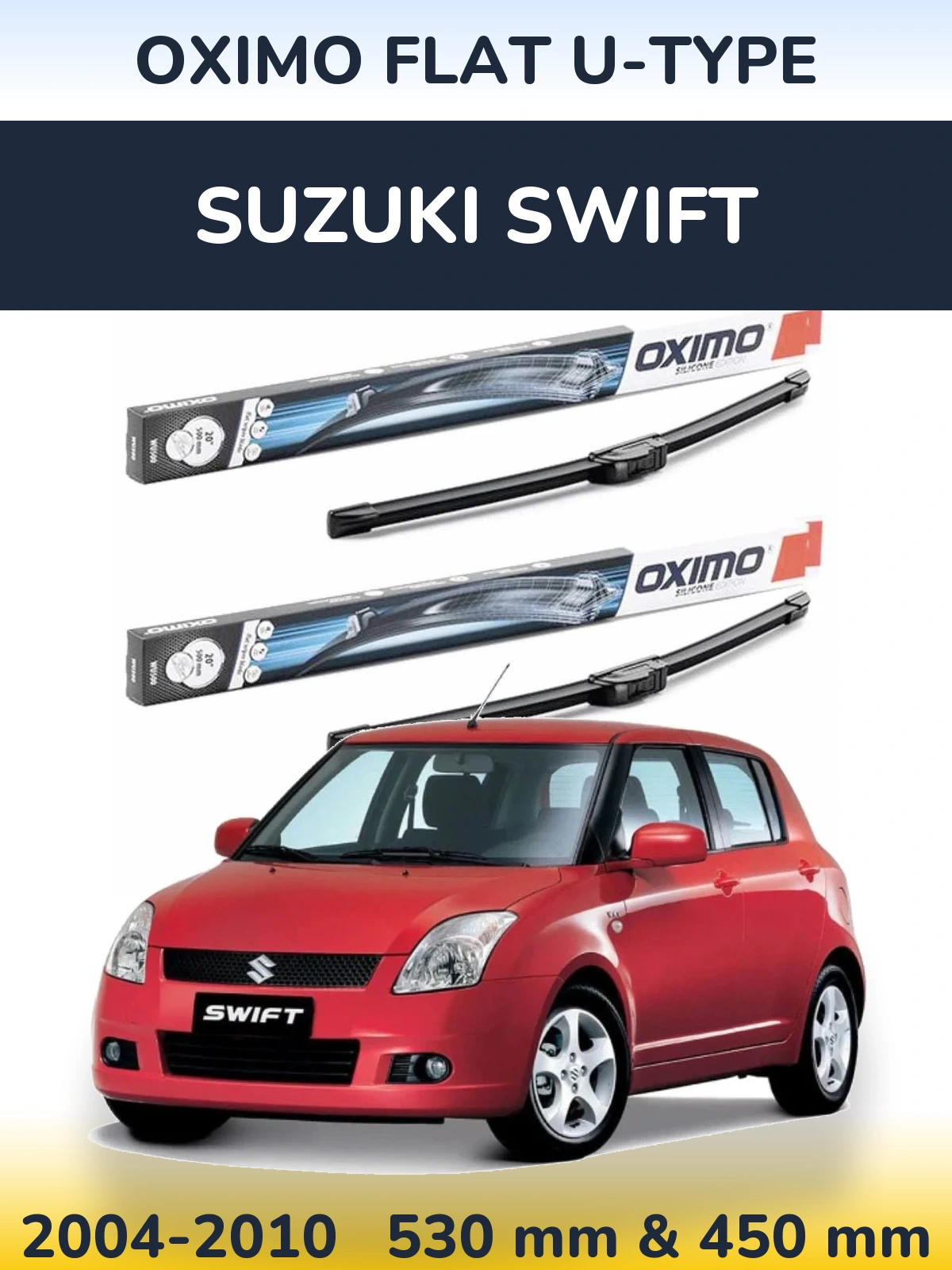 Ștergătoare Oximo Flat U-type pentru Suzuki Swift