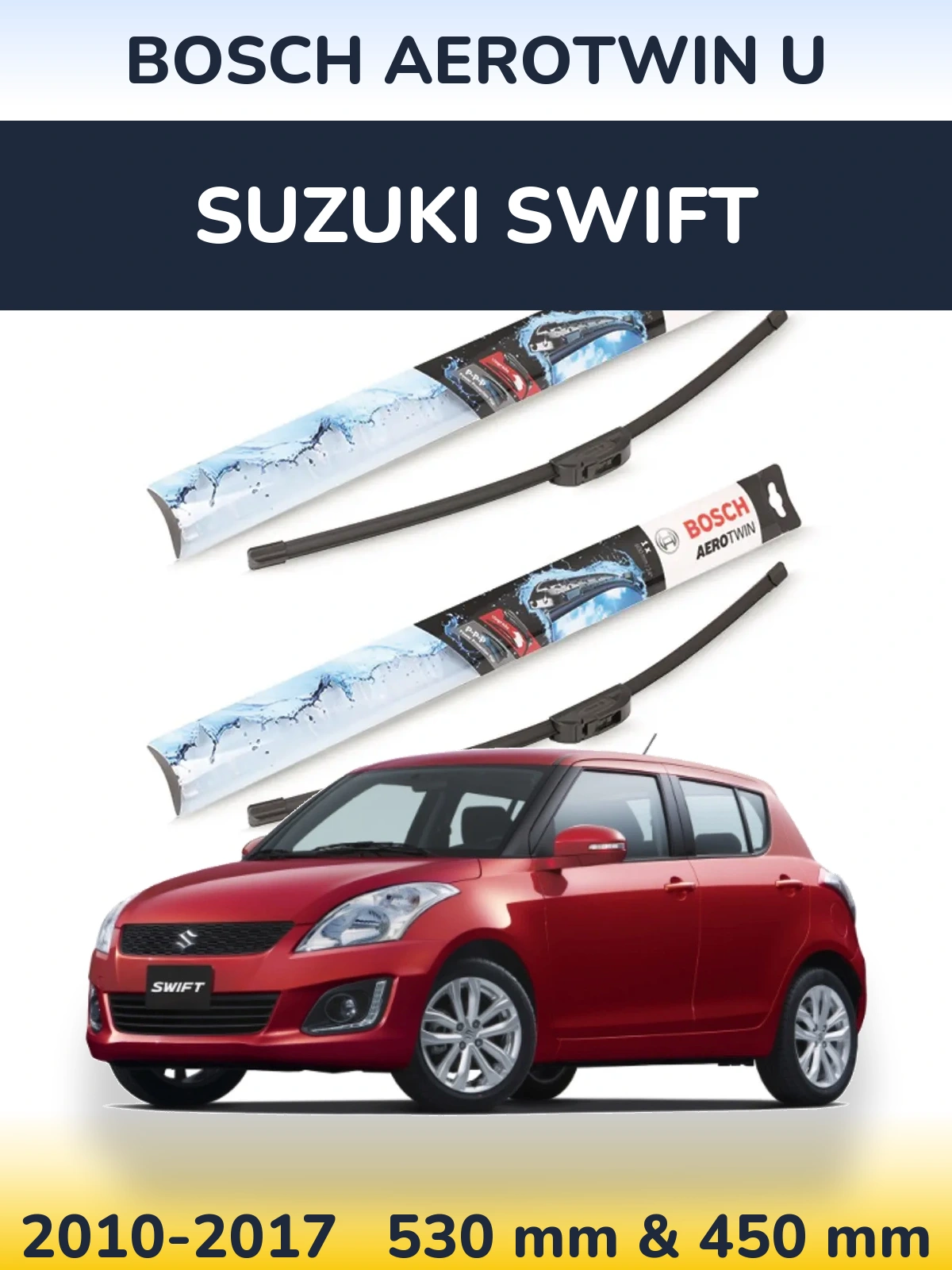 Ștergătoare BOSCH AeroTwin U pentru Suzuki Swift