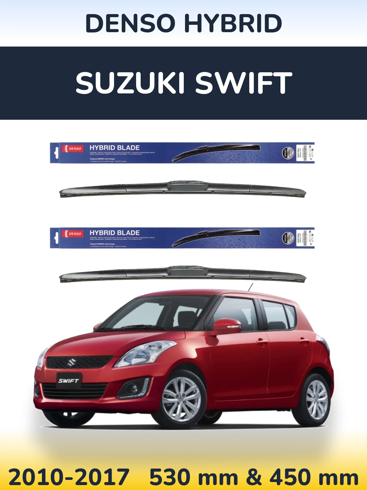 Ștergătoare Denso Hybrid pentru Suzuki Swift