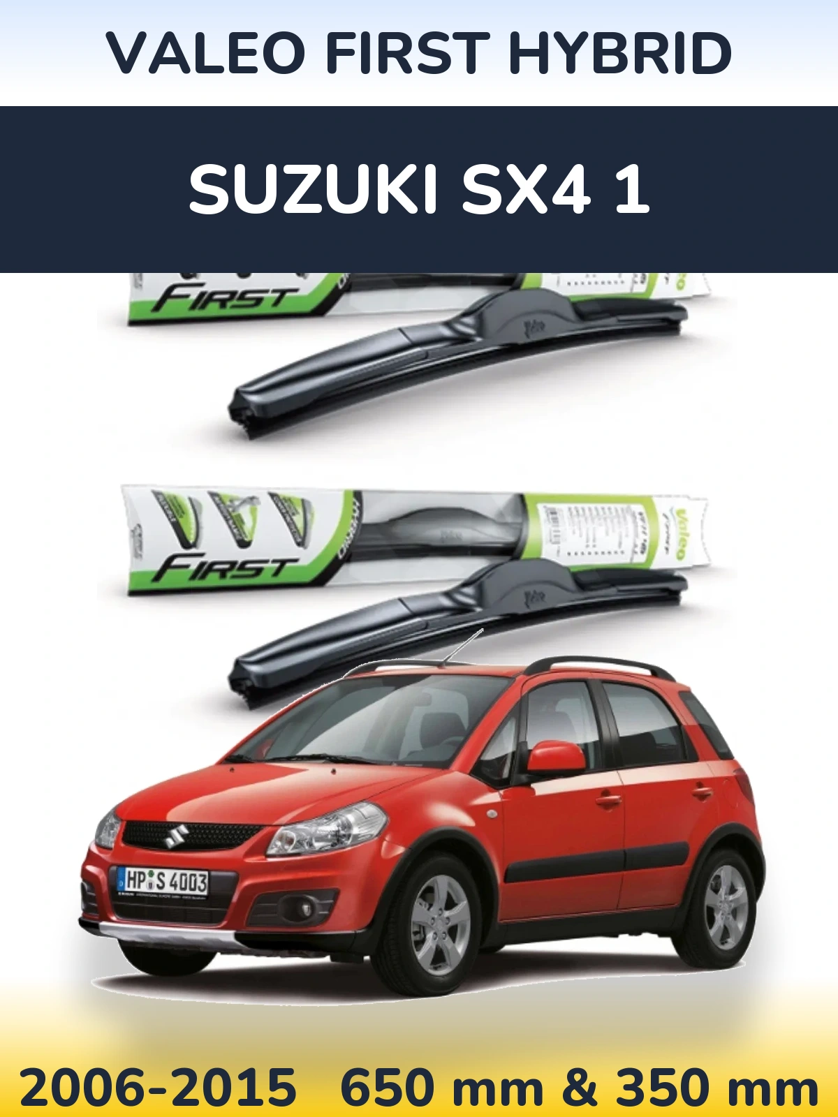 Ștergătoare Valeo First Hybrid pentru Suzuki SX4 1