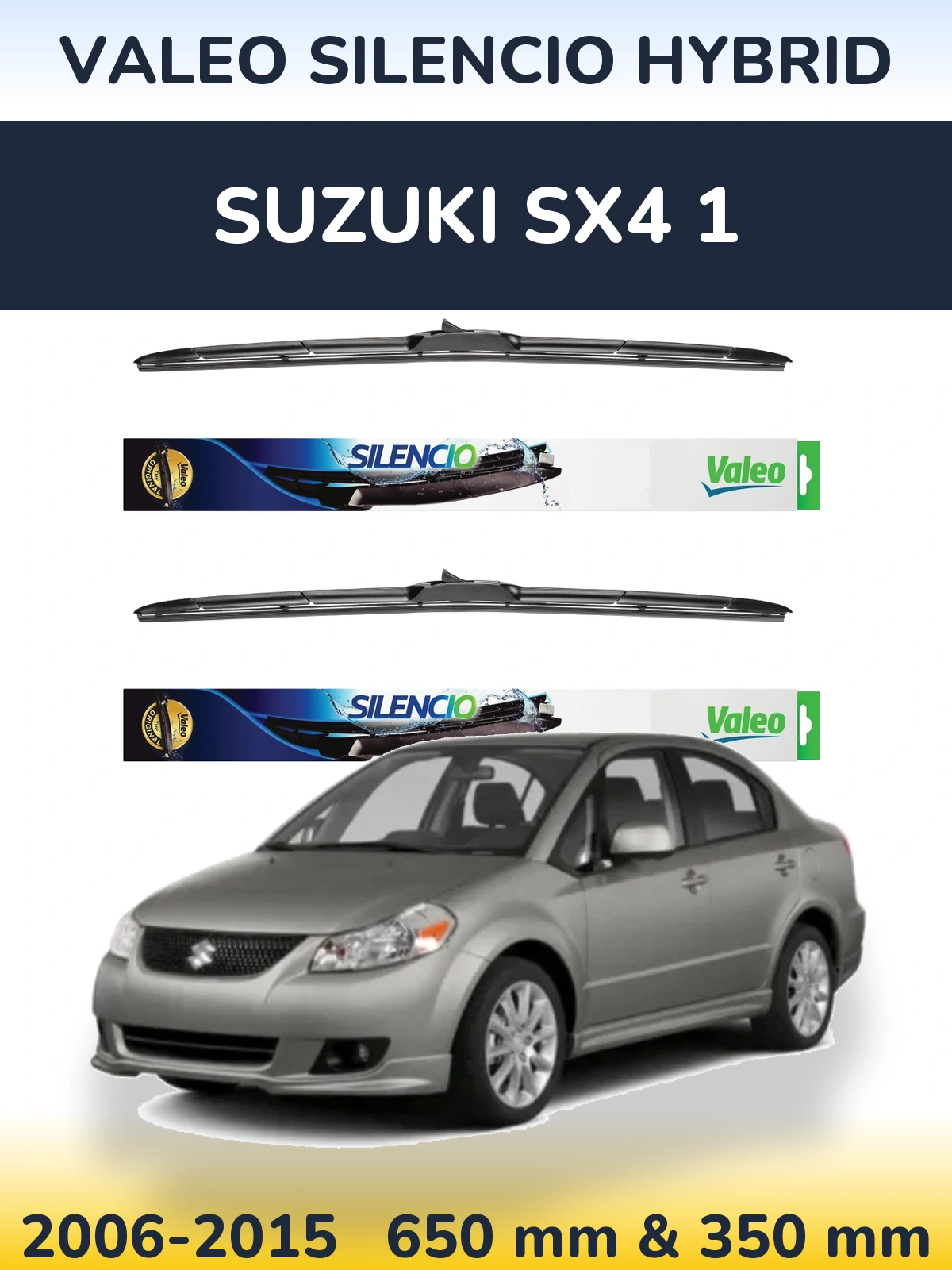 Ștergătoare Valeo Silencio Hybrid pentru Suzuki SX4 1