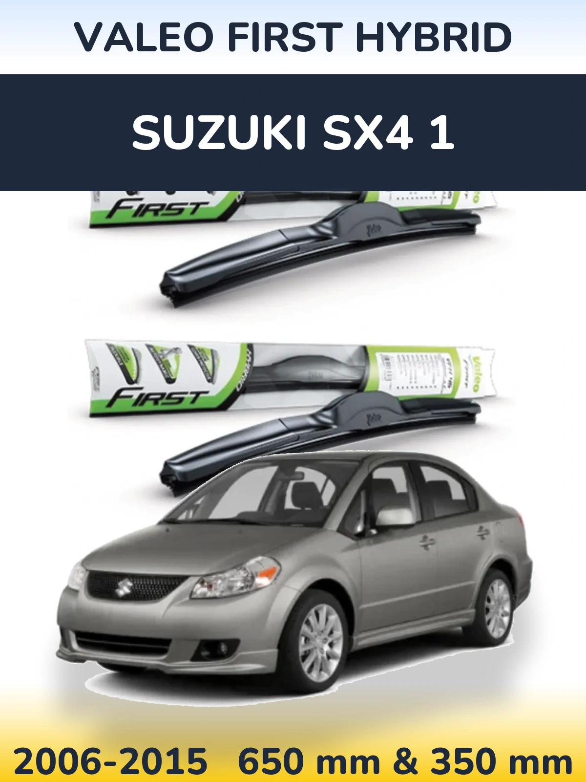 Ștergătoare Valeo First Hybrid pentru Suzuki SX4 1