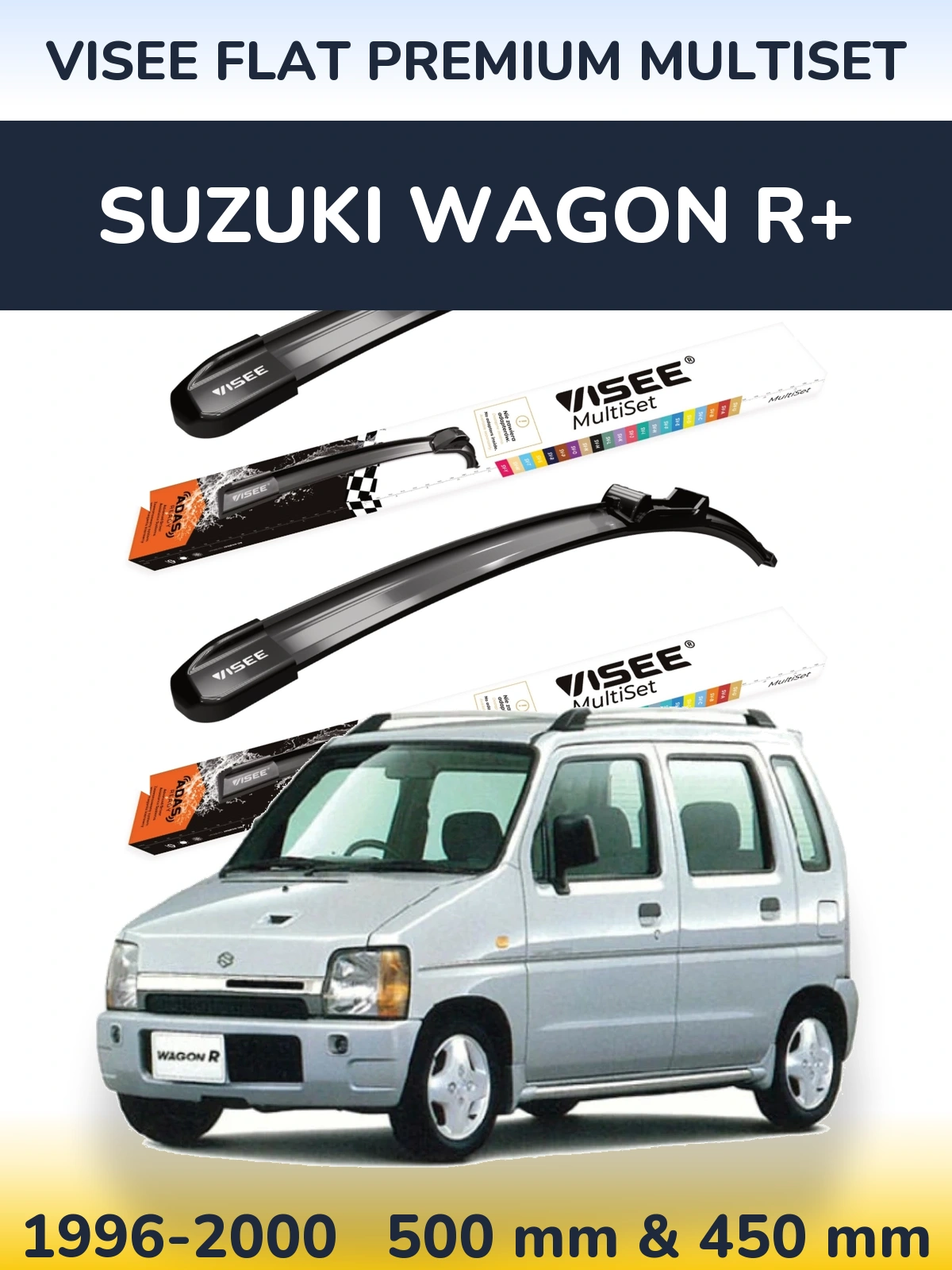 Ștergătoare VISEE FLAT PREMIUM MultiSet pentru Suzuki Wagon R+