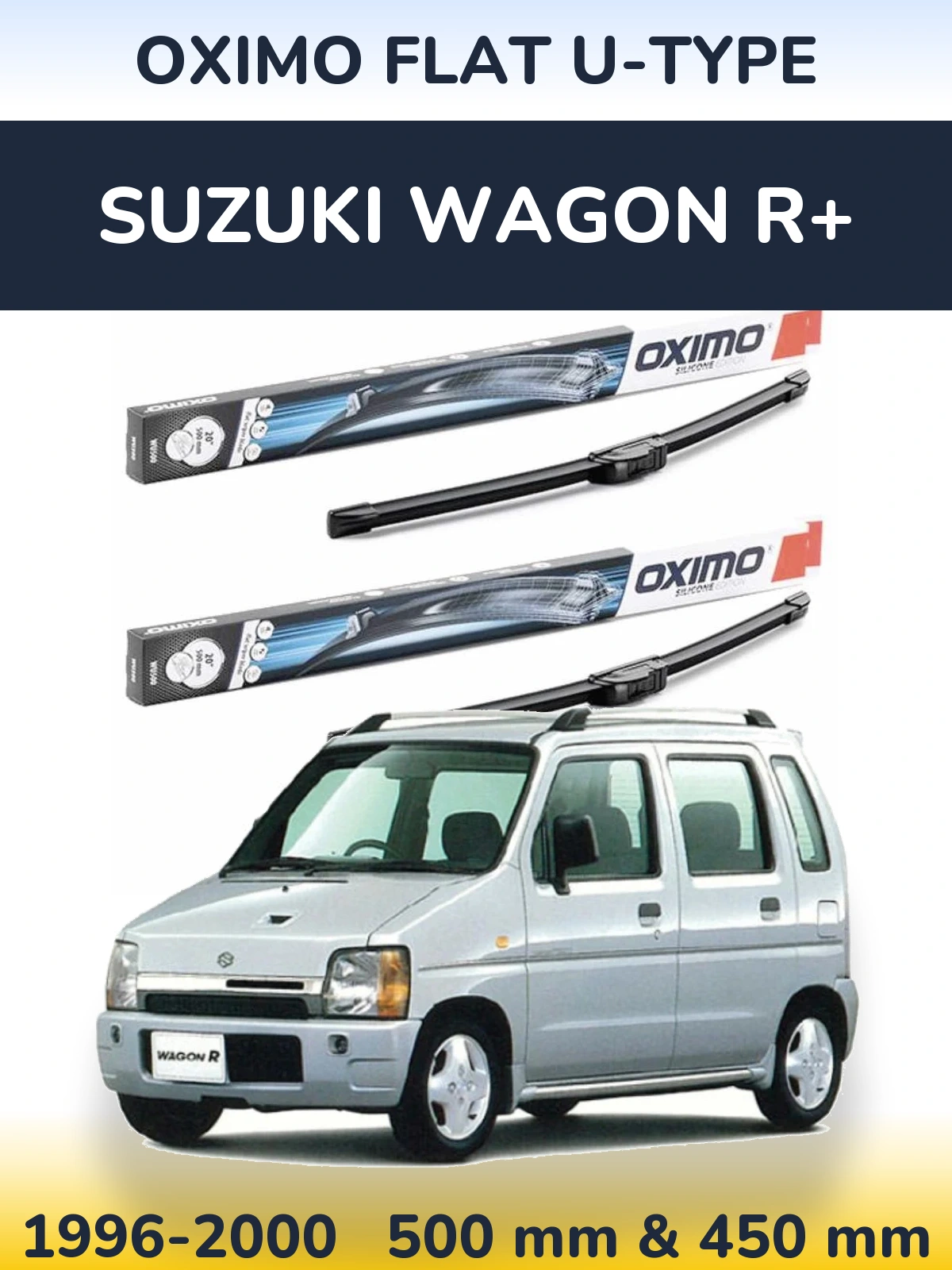 Ștergătoare Oximo Flat U-type pentru Suzuki Wagon R+