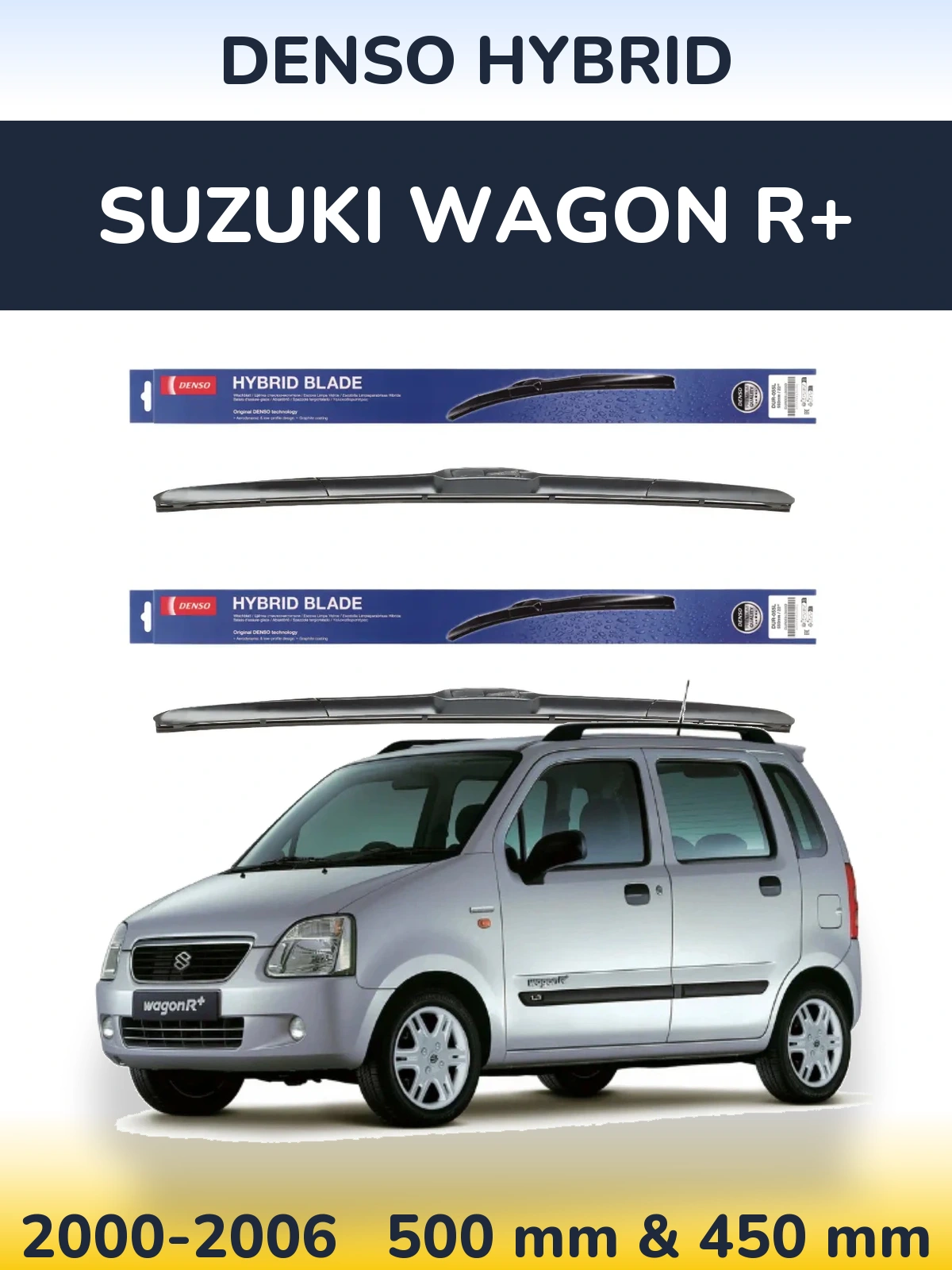 Ștergătoare Denso Hybrid pentru Suzuki Wagon R+