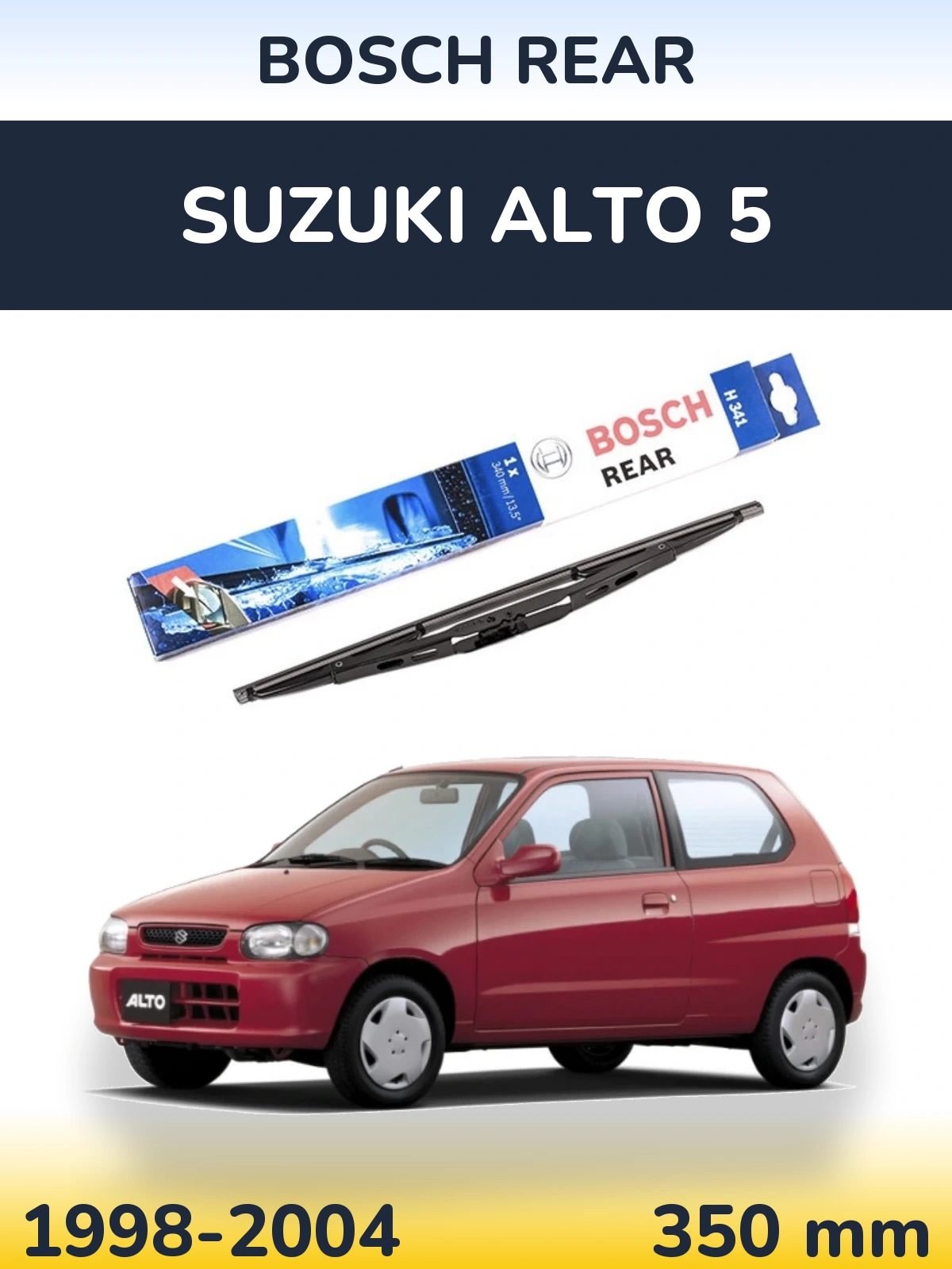 Ștergătoare BOSCH Rear pentru Suzuki Alto 5