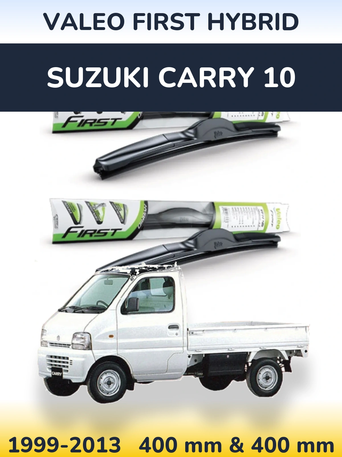 Ștergătoare Valeo First Hybrid pentru Suzuki Carry 10