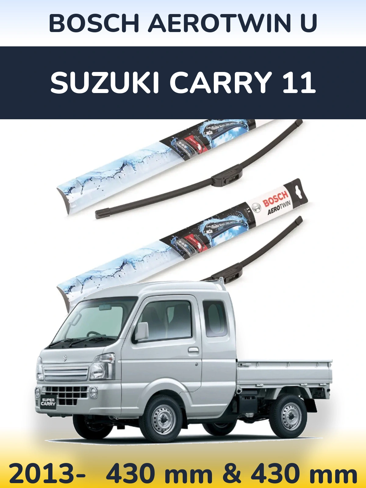 Ștergătoare BOSCH AeroTwin U pentru Suzuki Carry 11