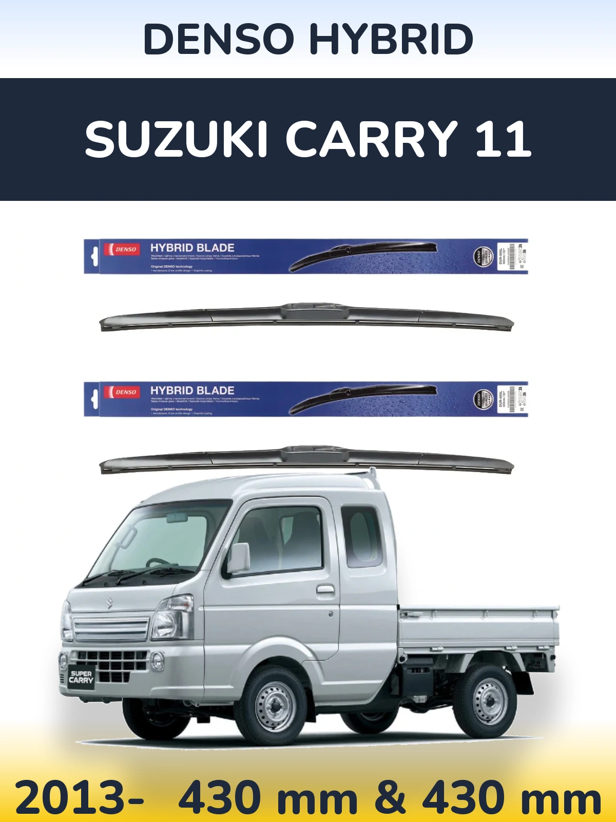 Ștergătoare Denso Hybrid pentru Suzuki Carry 11