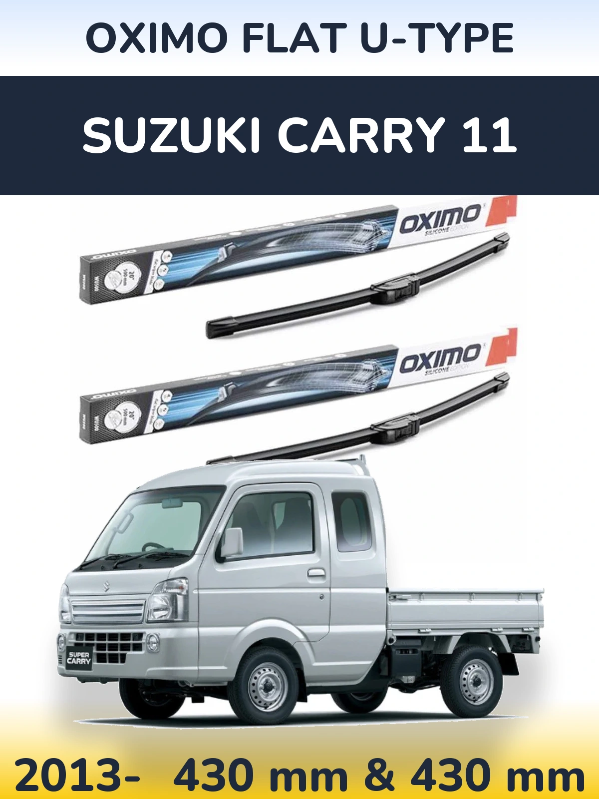 Ștergătoare Oximo Flat U-type pentru Suzuki Carry 11