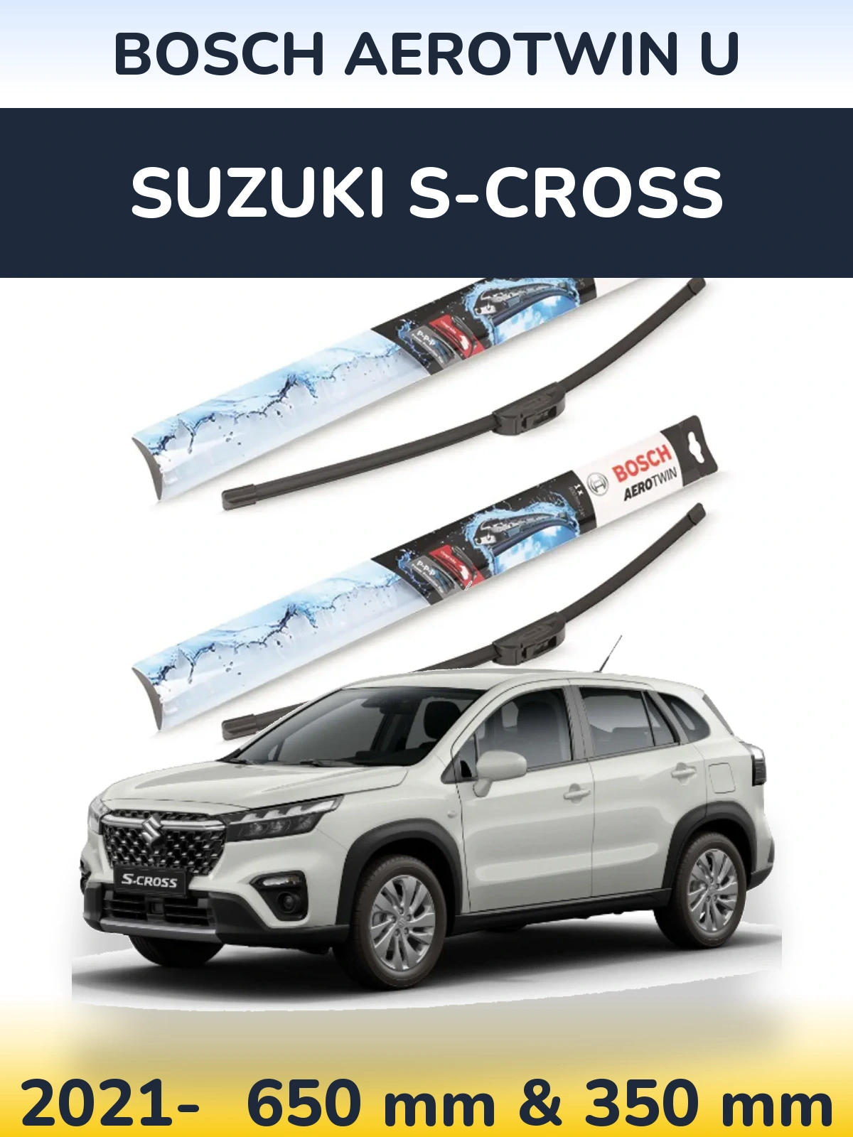 Front wiper blade set BOSCH AeroTwin U 650 & 350 mm for Suzuki S-Cross 2021-2026