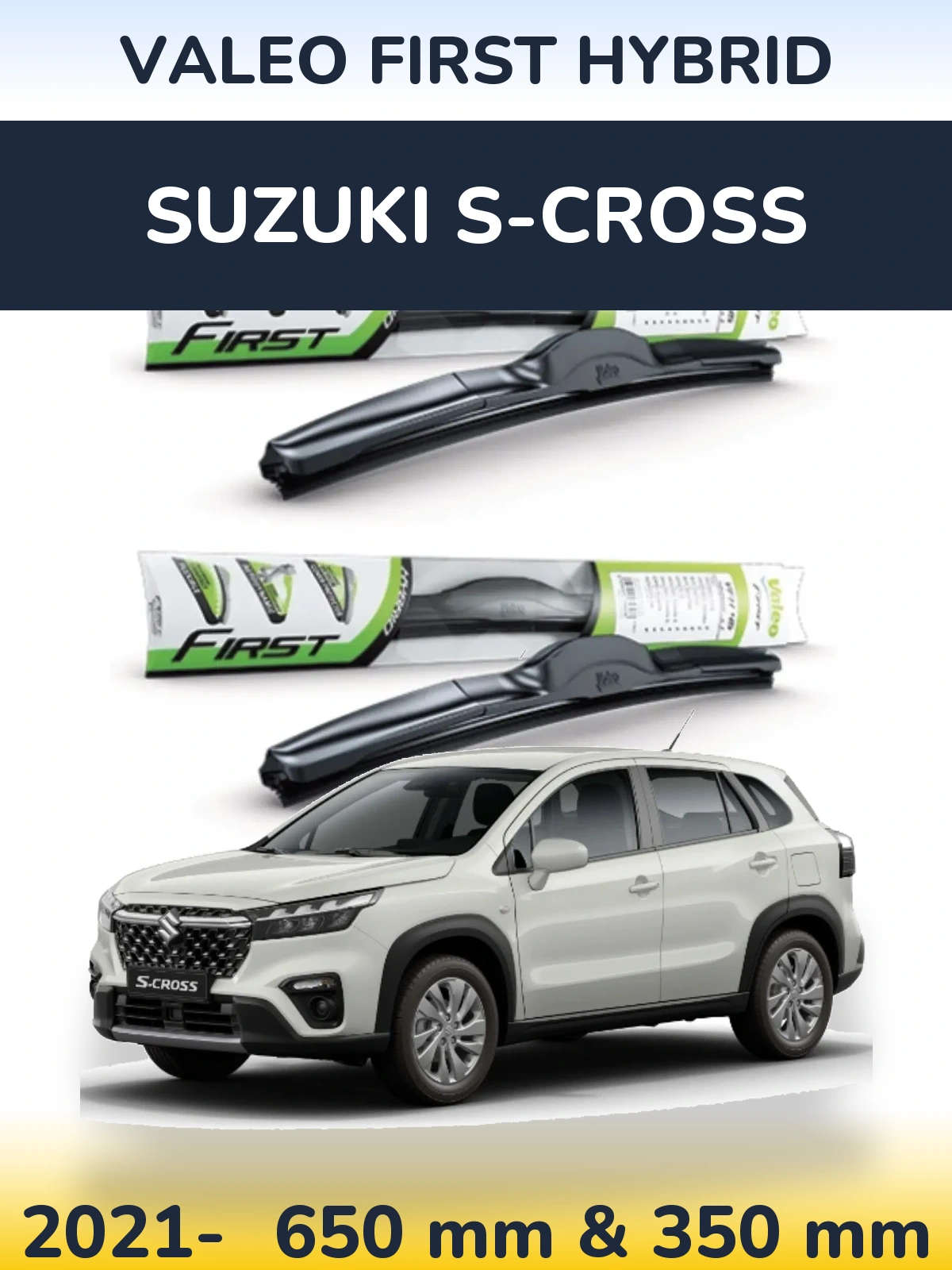 Ștergătoare Valeo First Hybrid pentru Suzuki S-Cross