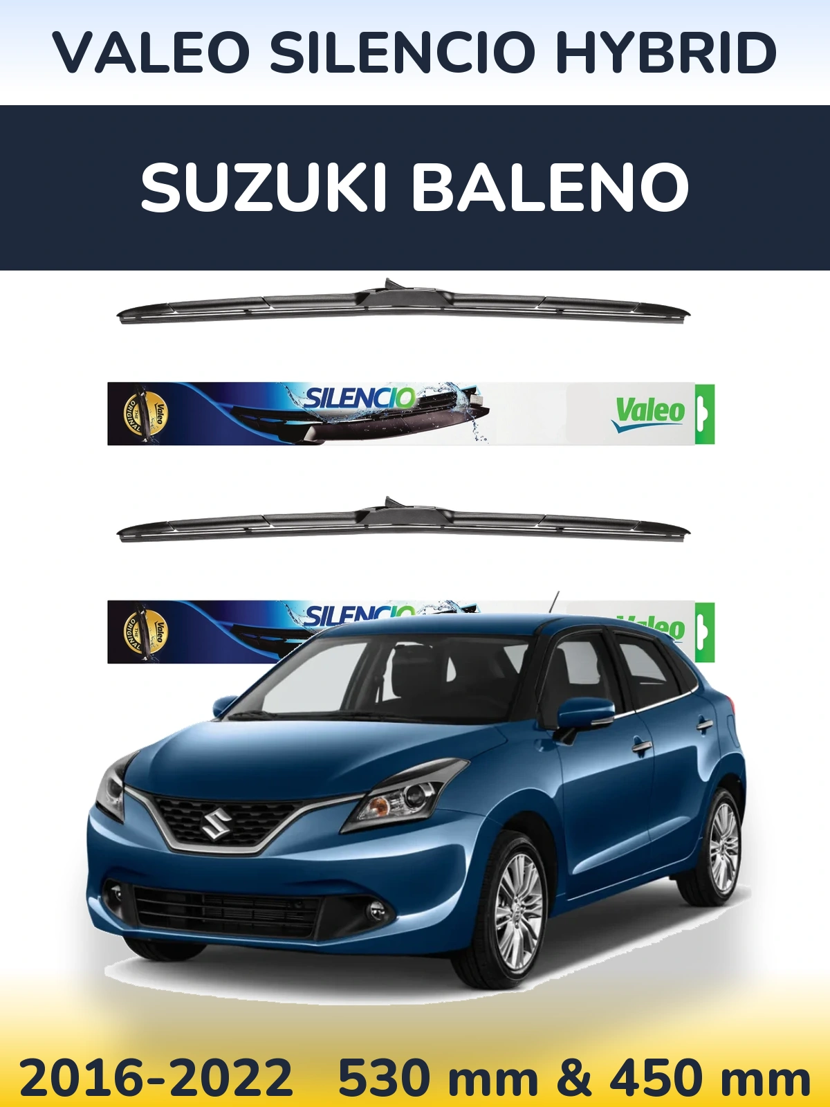 Ștergătoare Valeo Silencio Hybrid pentru Suzuki Baleno