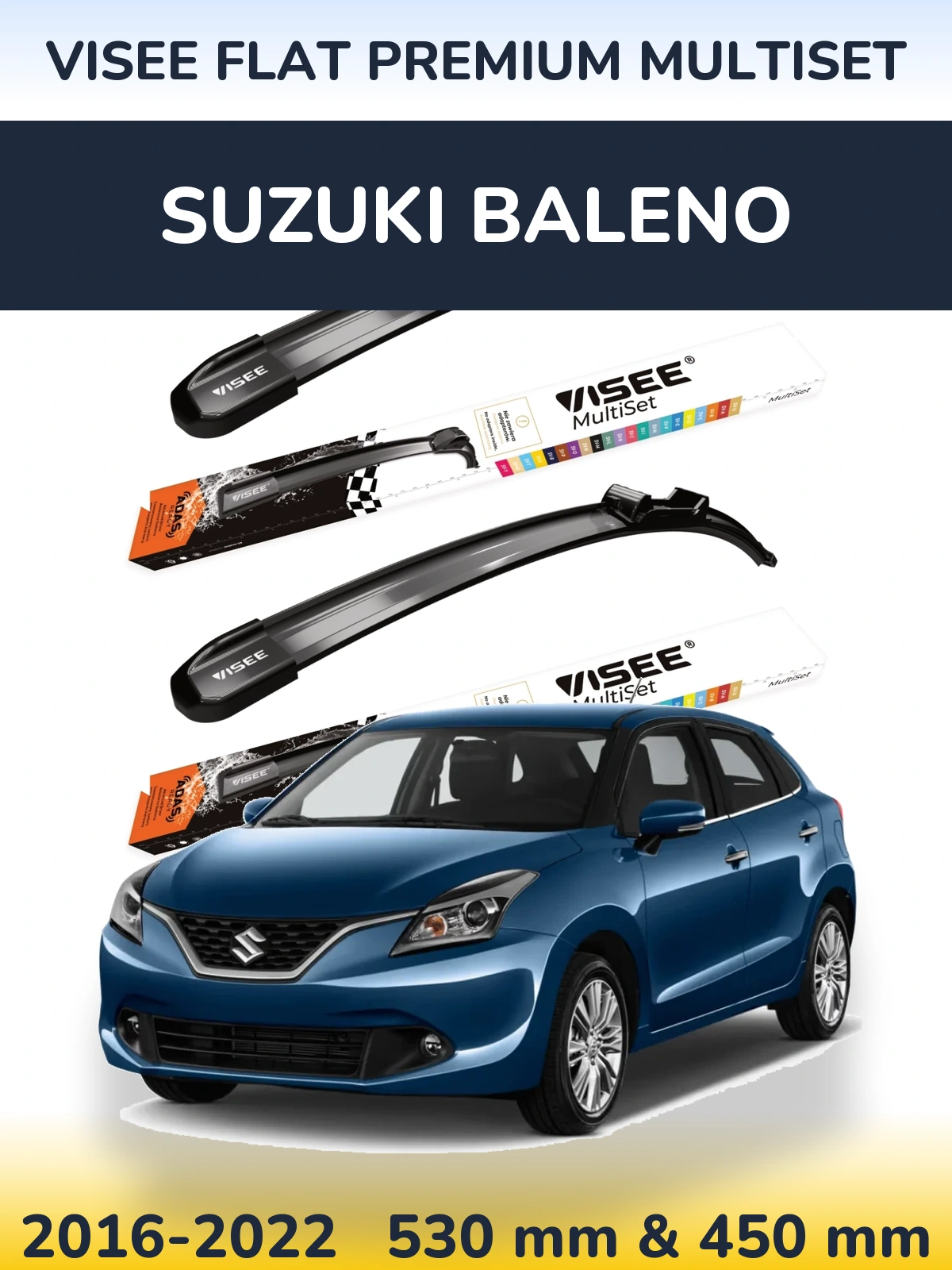 Ștergătoare VISEE FLAT PREMIUM MultiSet pentru Suzuki Baleno