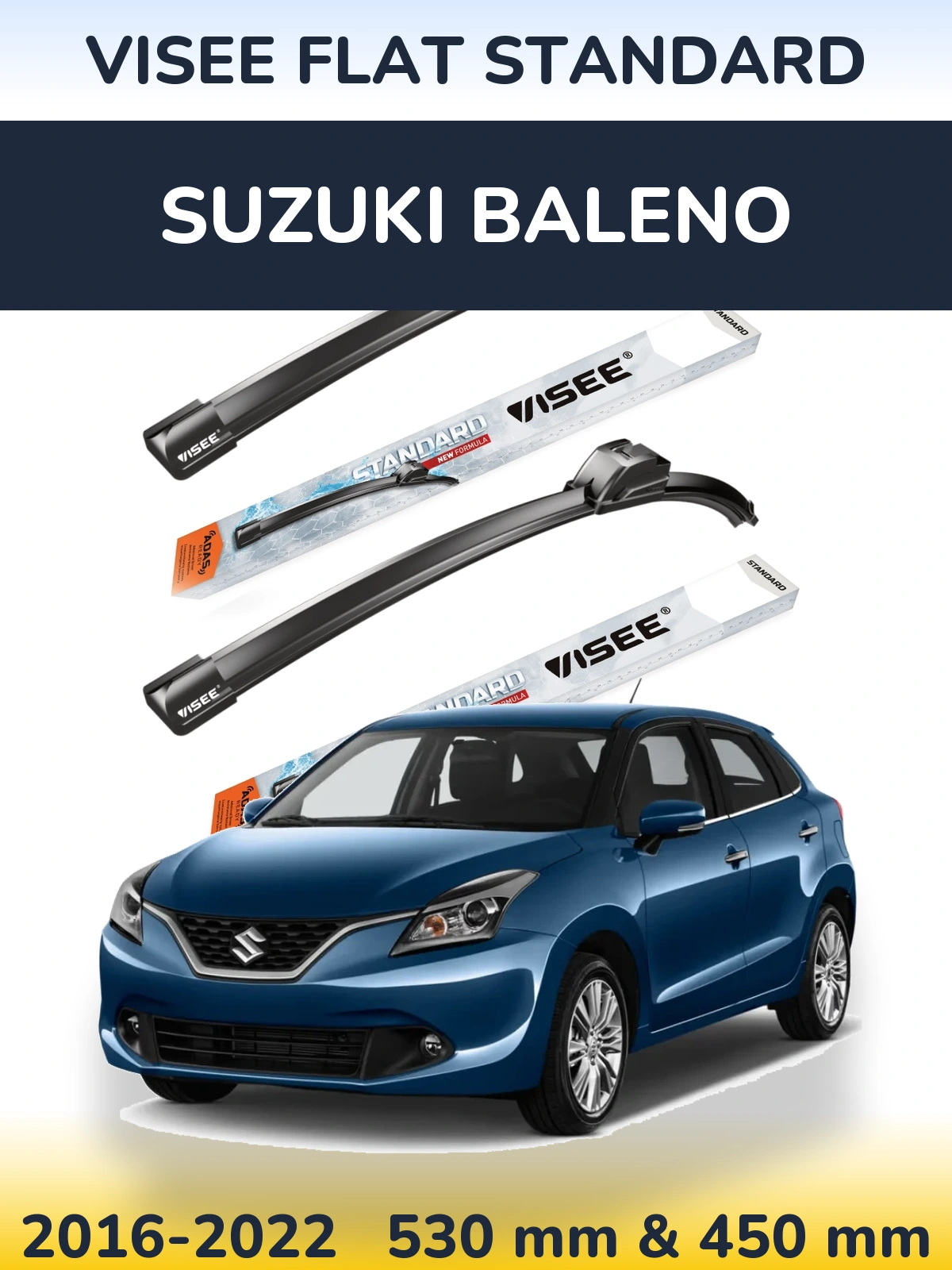 Ștergătoare VISEE FLAT STANDARD pentru Suzuki Baleno