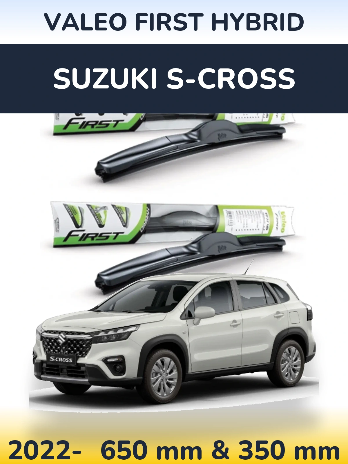 Ștergătoare Valeo First Hybrid pentru Suzuki S-Cross