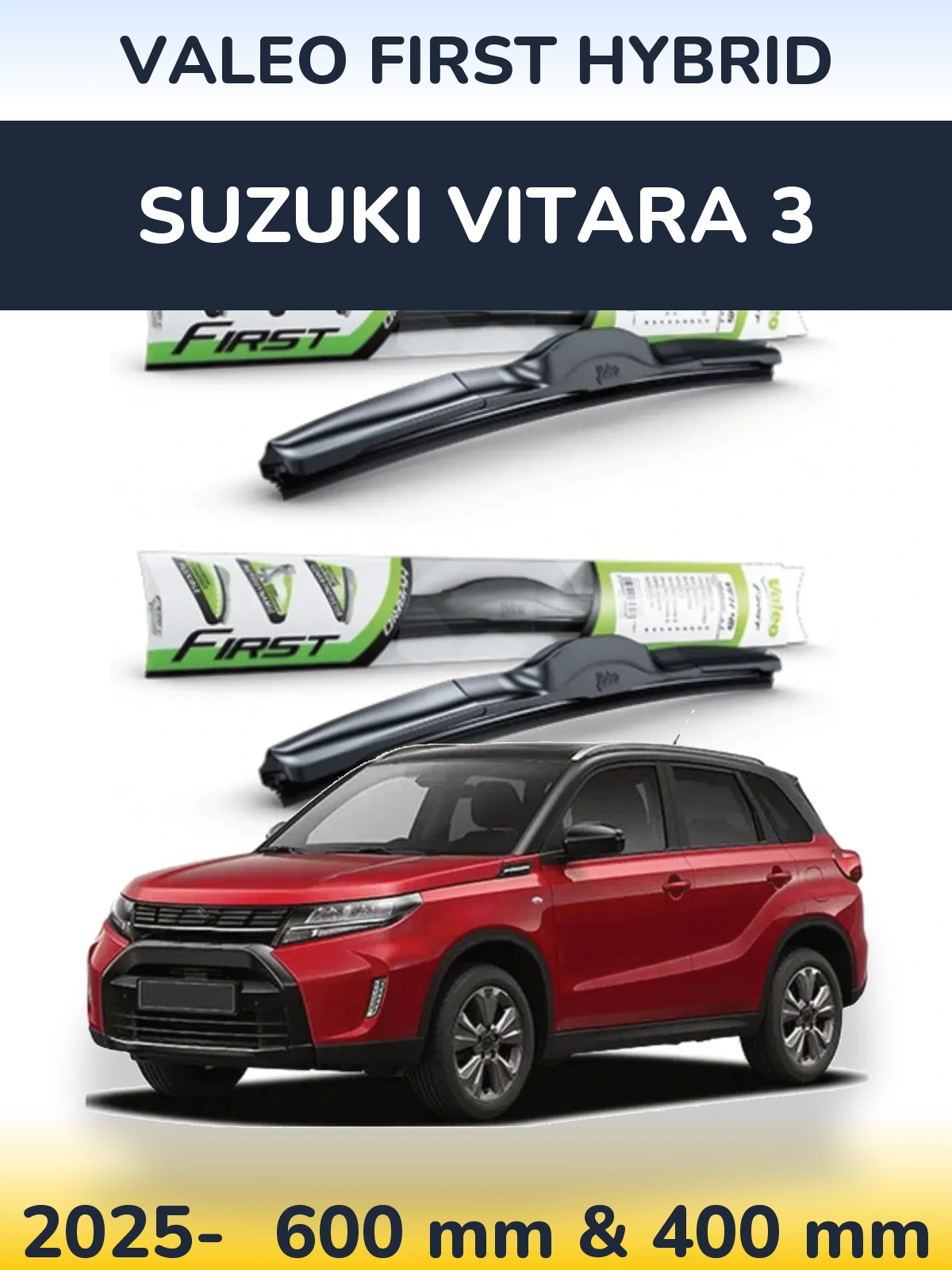 Ștergătoare Valeo First Hybrid pentru Suzuki Vitara 3