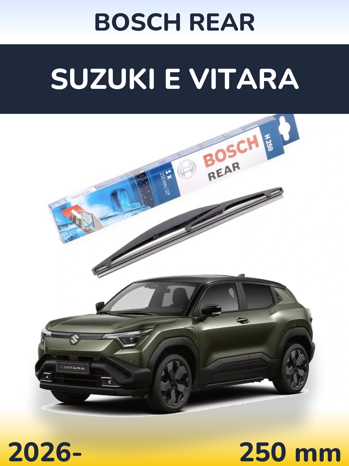Ștergătoare BOSCH Rear pentru Suzuki e Vitara