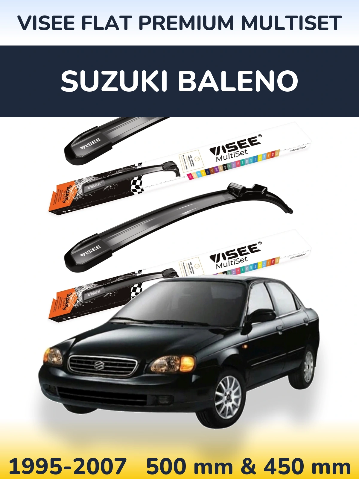 Ștergătoare VISEE FLAT PREMIUM MultiSet pentru Suzuki Baleno