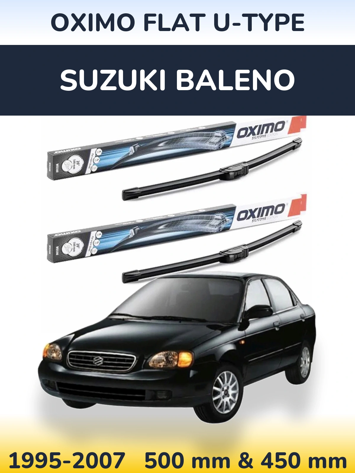 Ștergătoare Oximo Flat U-type pentru Suzuki Baleno