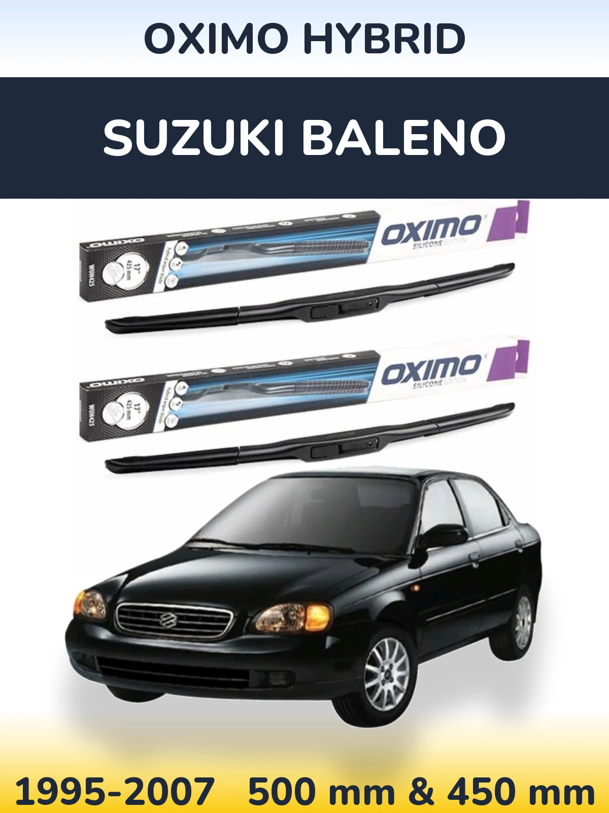 Ștergătoare Oximo Hybrid pentru Suzuki Baleno