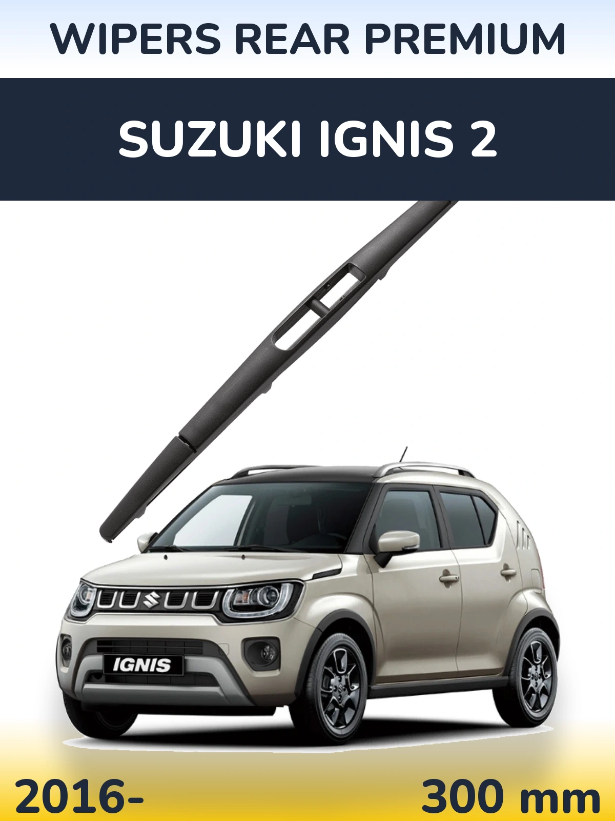 Ștergătoare WIPERS REAR PREMIUM pentru Suzuki Ignis 2