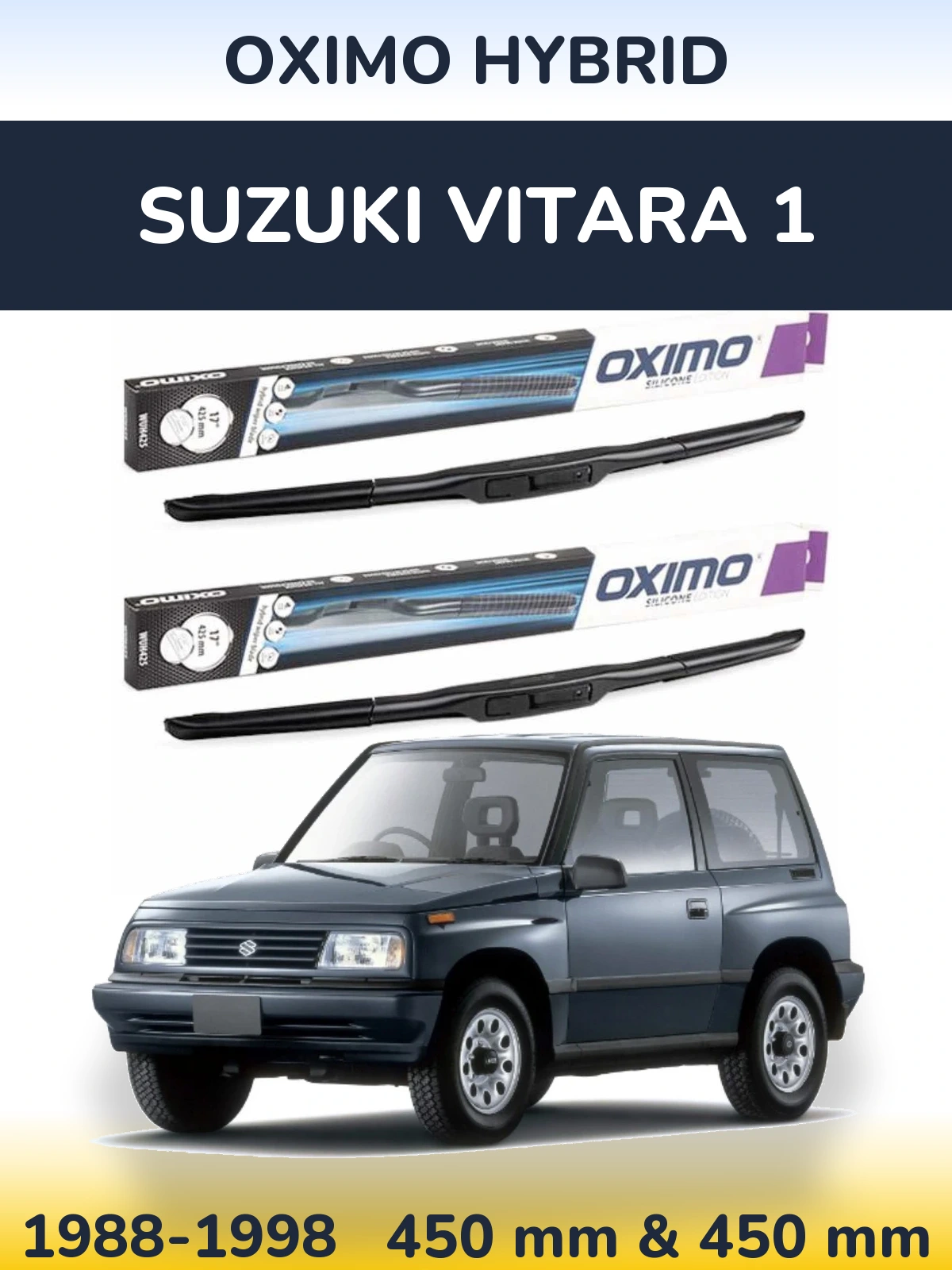 Ștergătoare Oximo Hybrid pentru Suzuki Vitara 1