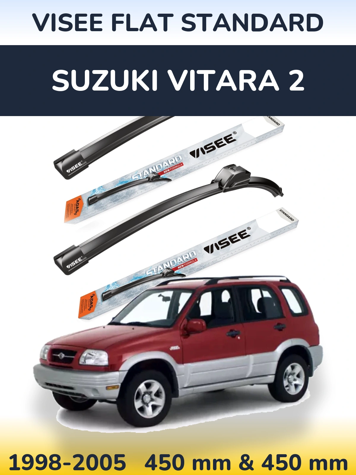 Ștergătoare VISEE FLAT STANDARD pentru Suzuki Vitara 2