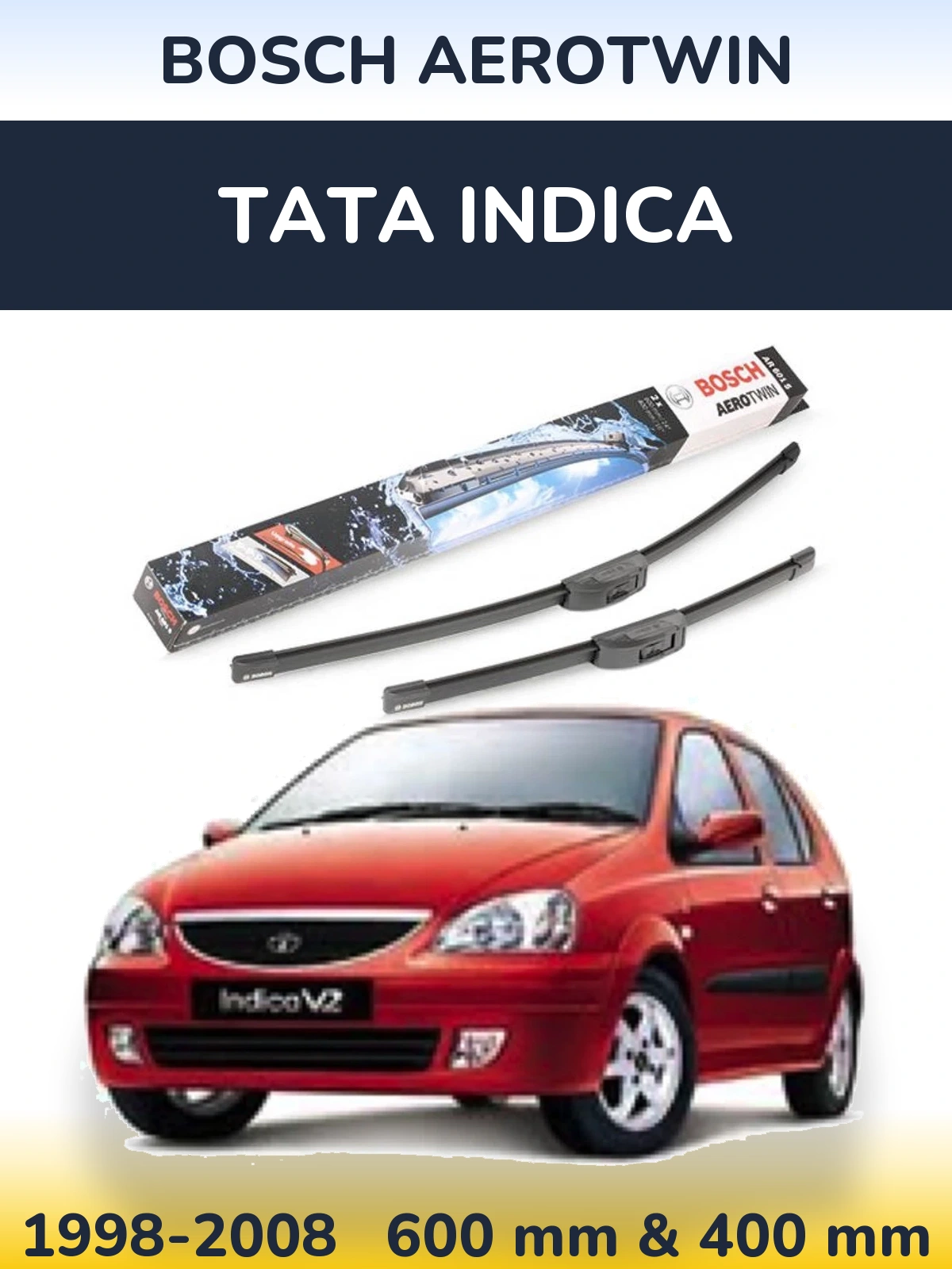 Ștergătoare BOSCH AeroTwin pentru Tata Indica