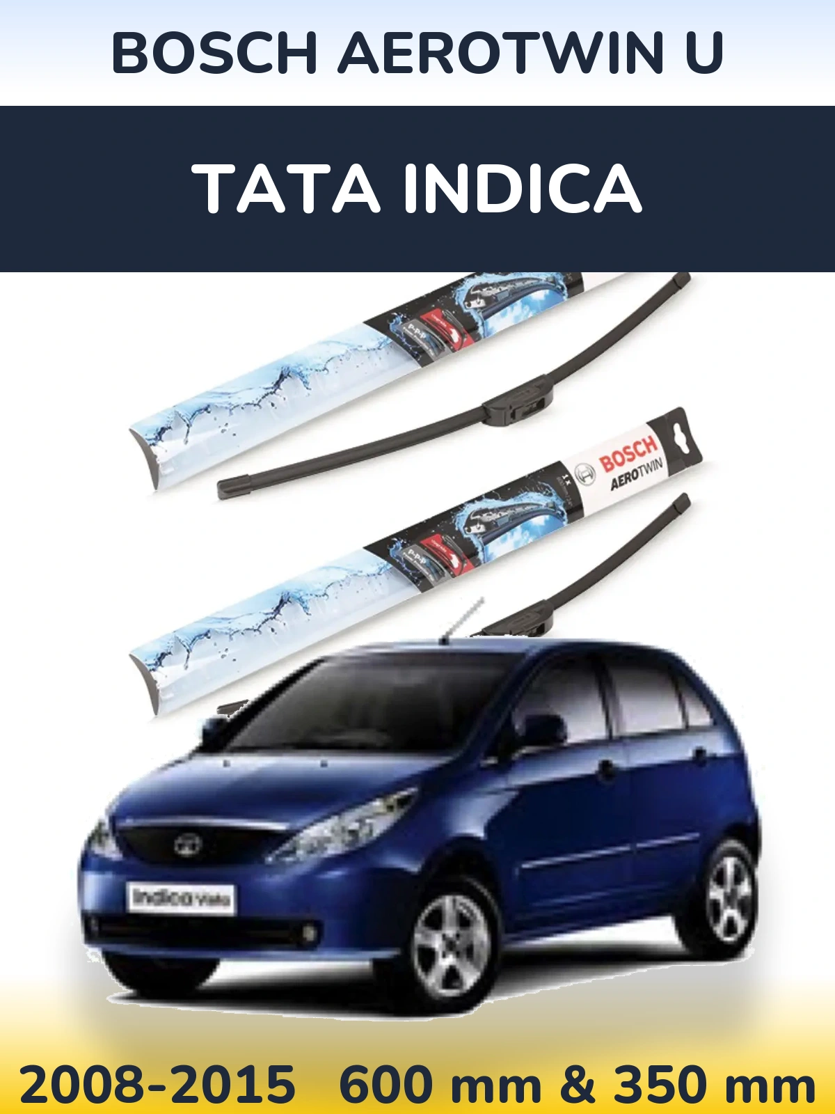 Ștergătoare BOSCH AeroTwin U pentru Tata Indica
