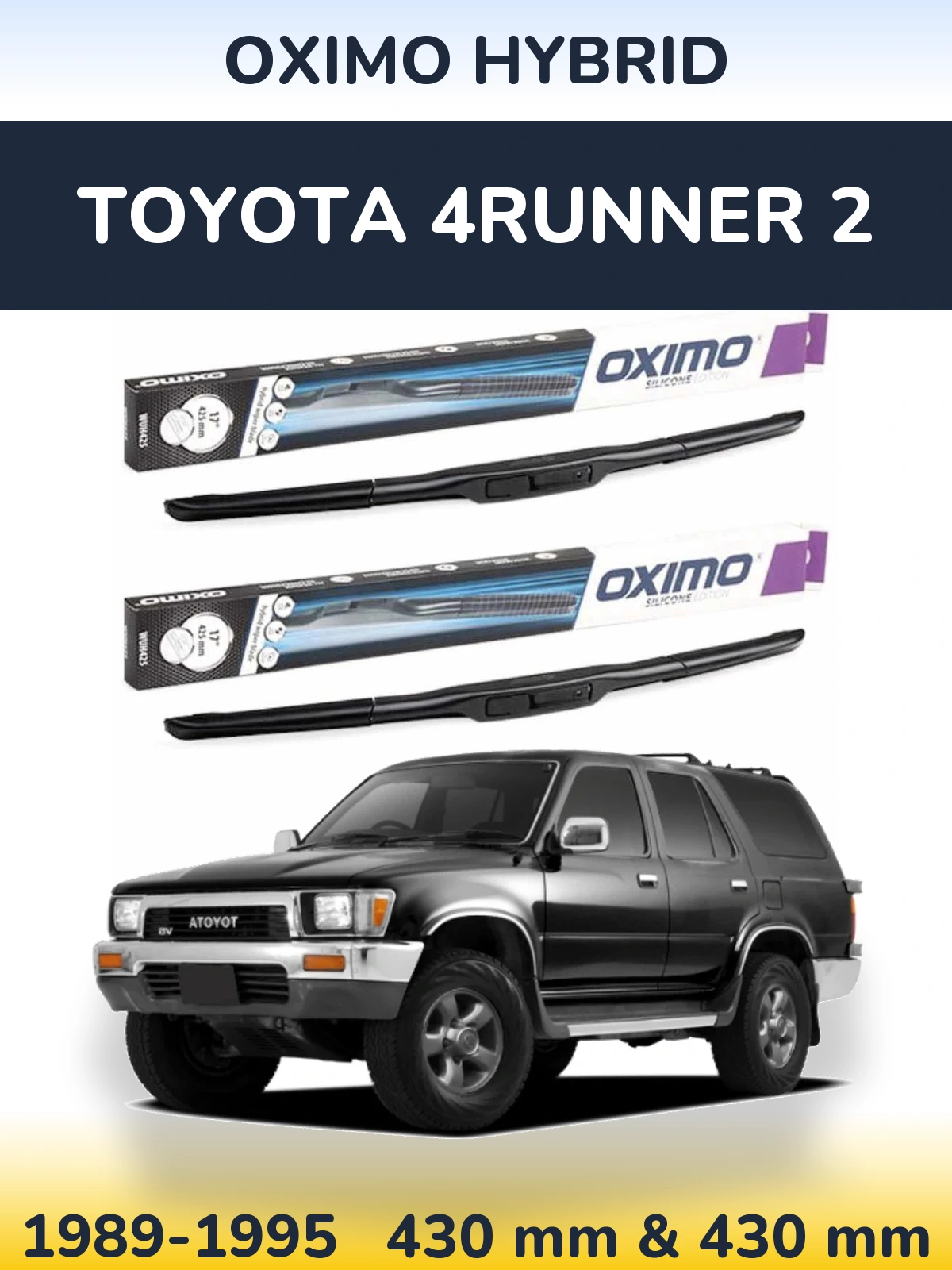 Ștergătoare Oximo Hybrid pentru Toyota 4Runner 2