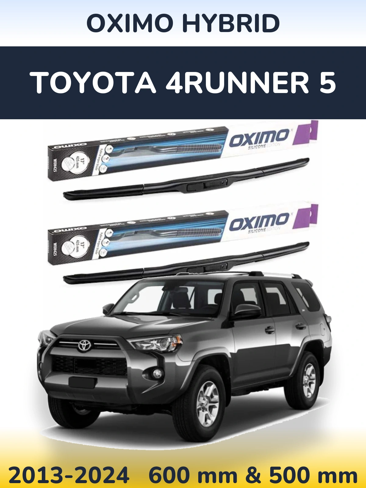 Ștergătoare Oximo Hybrid pentru Toyota 4Runner 5