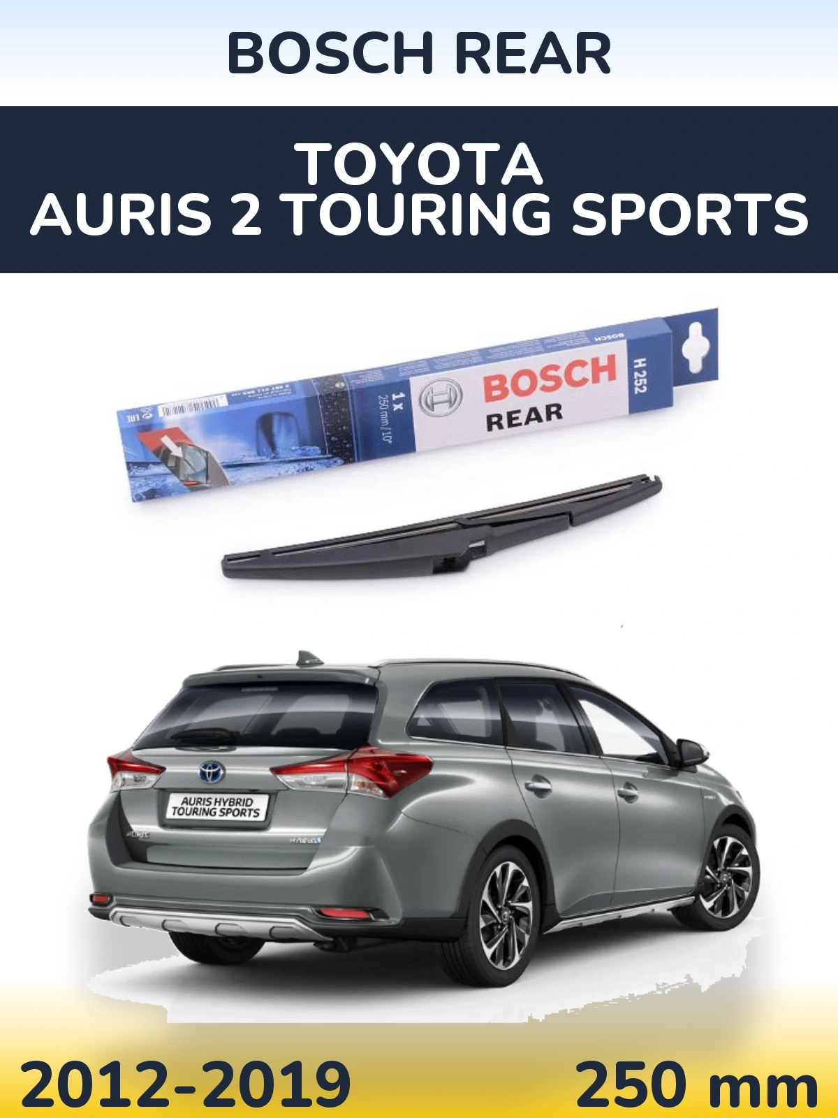 Задний дворник BOSCH Rear 250 мм для Toyota Auris 2 Touring Sports 2012-2019