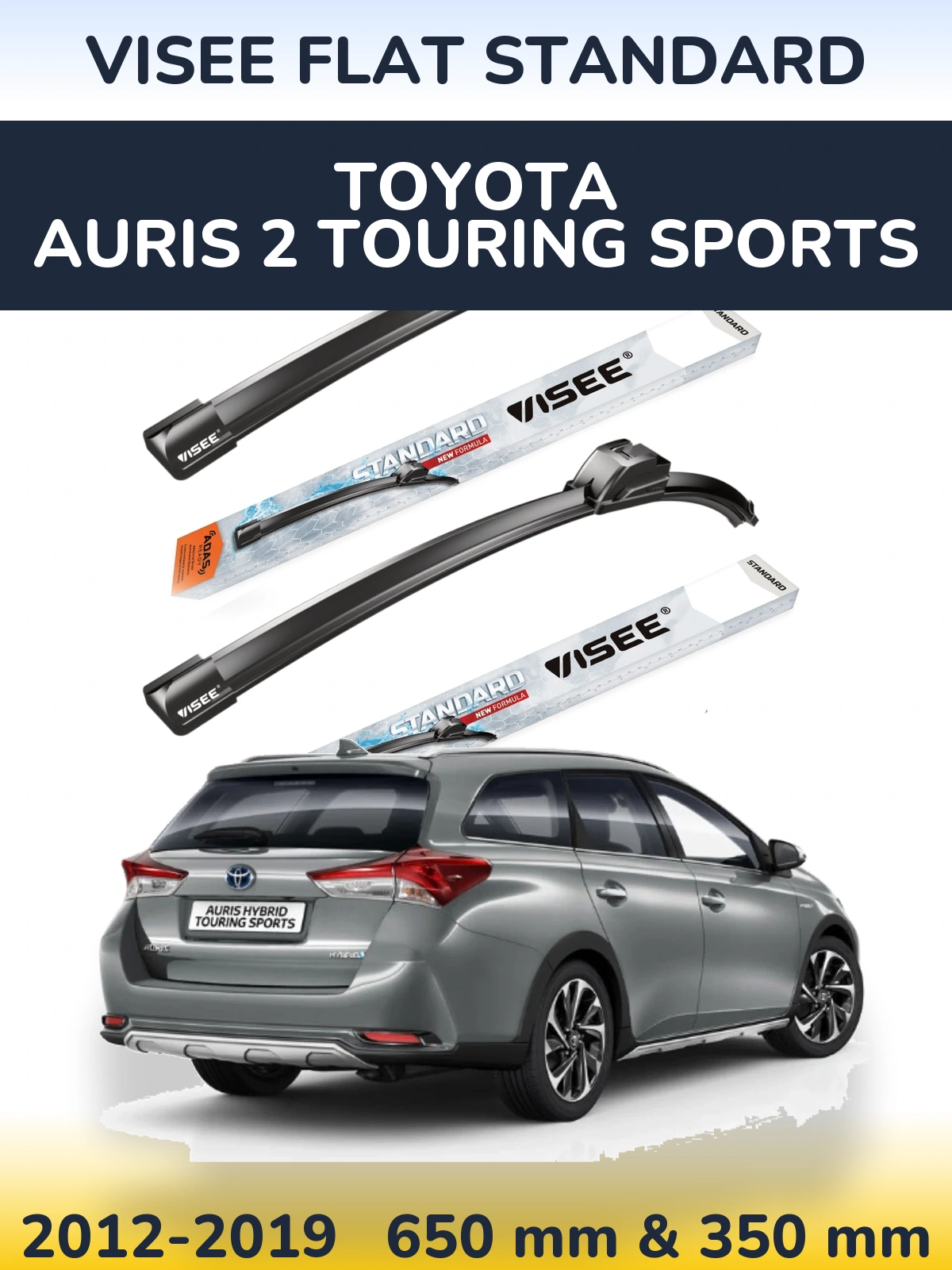 Ștergătoare VISEE FLAT STANDARD pentru Toyota Auris 2 Touring Sports