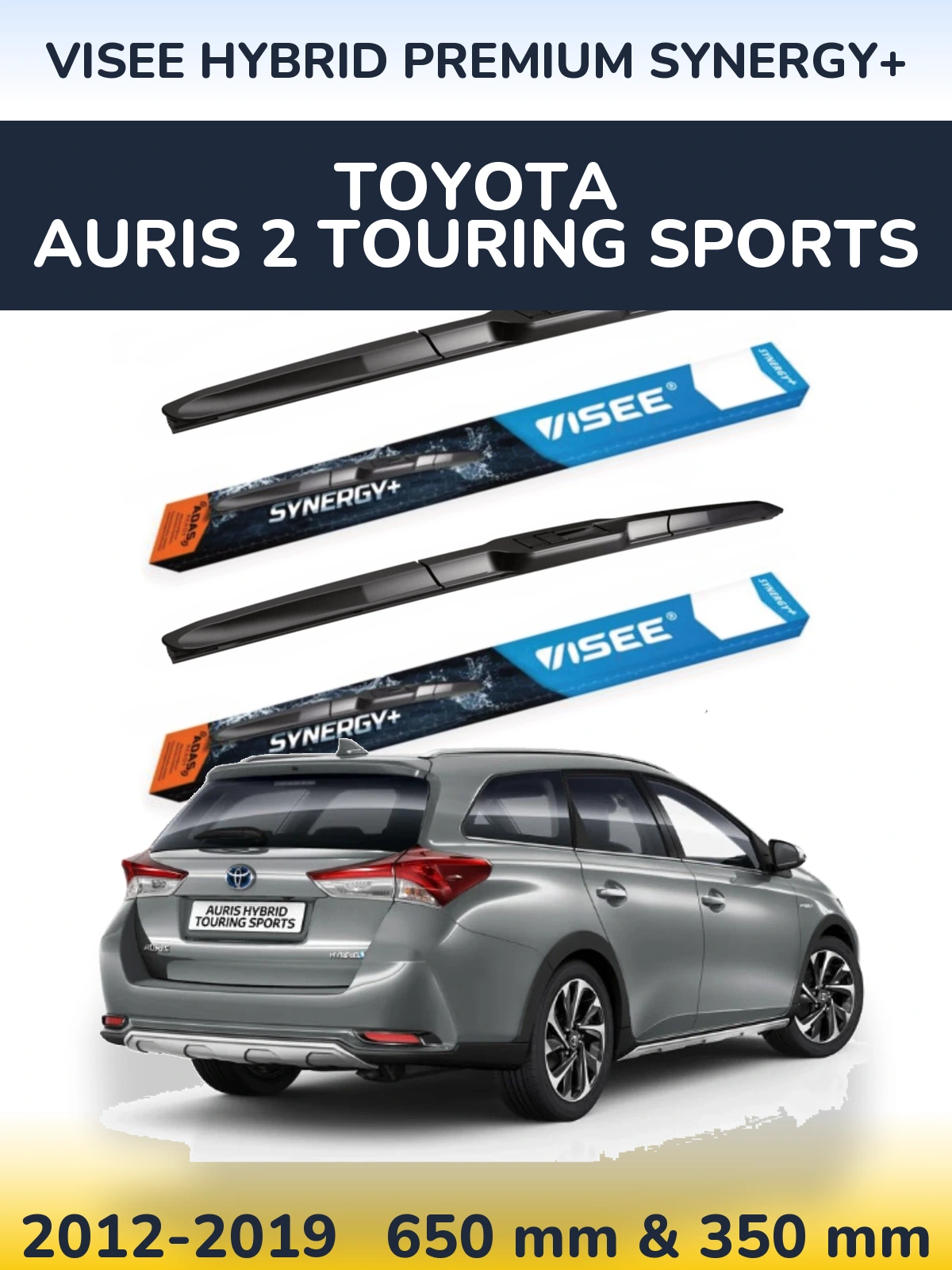 Ștergătoare VISEE HYBRID PREMIUM SYNERGY+ pentru Toyota Auris 2 Touring Sports
