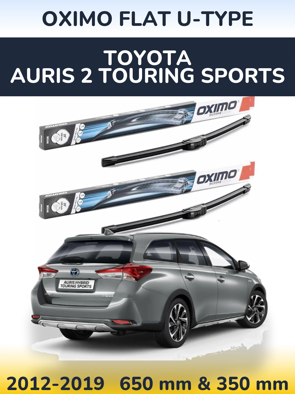 Ștergătoare Oximo Flat U-type pentru Toyota Auris 2 Touring Sports