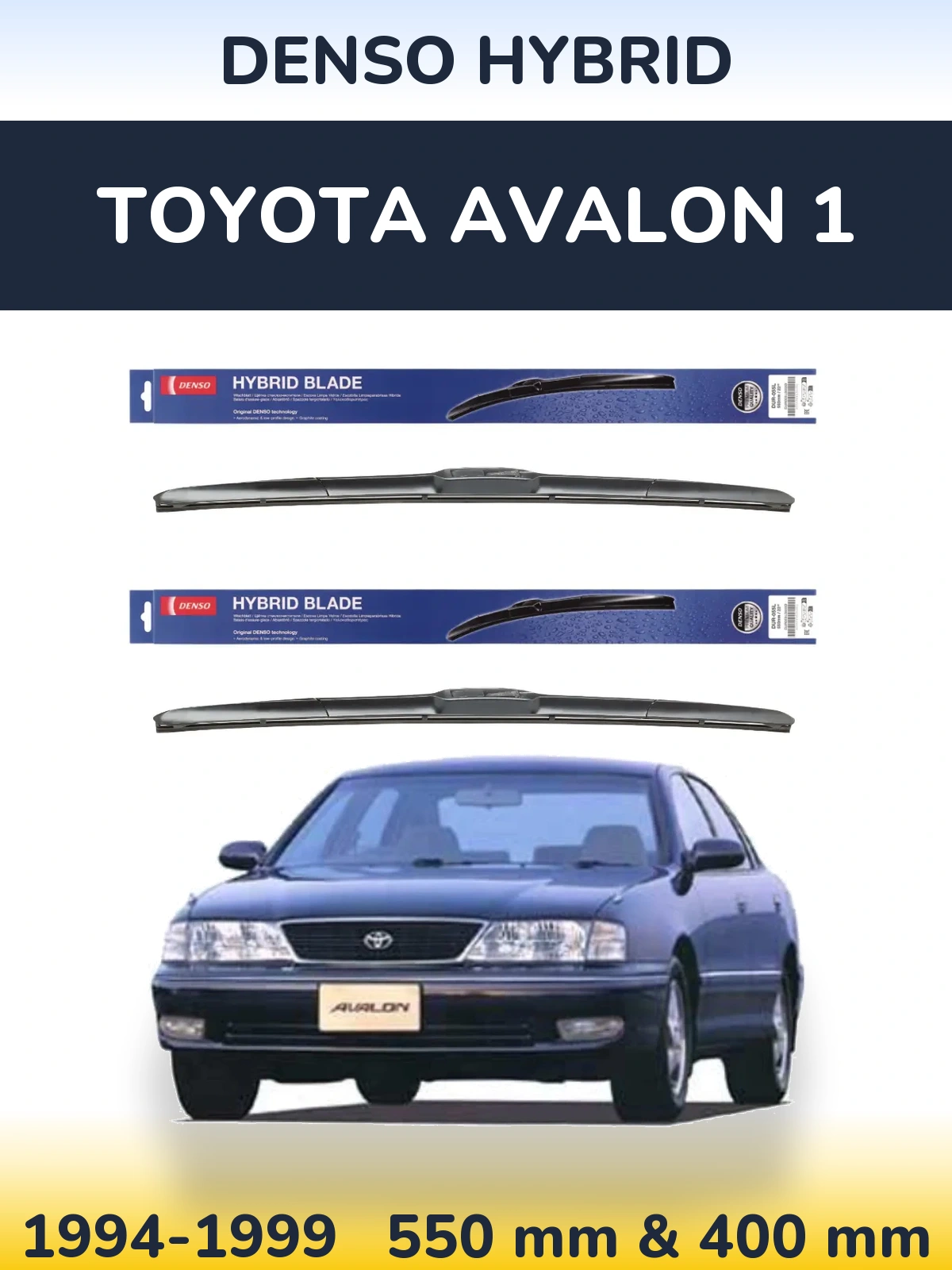 Ștergătoare Denso Hybrid pentru Toyota Avalon 1