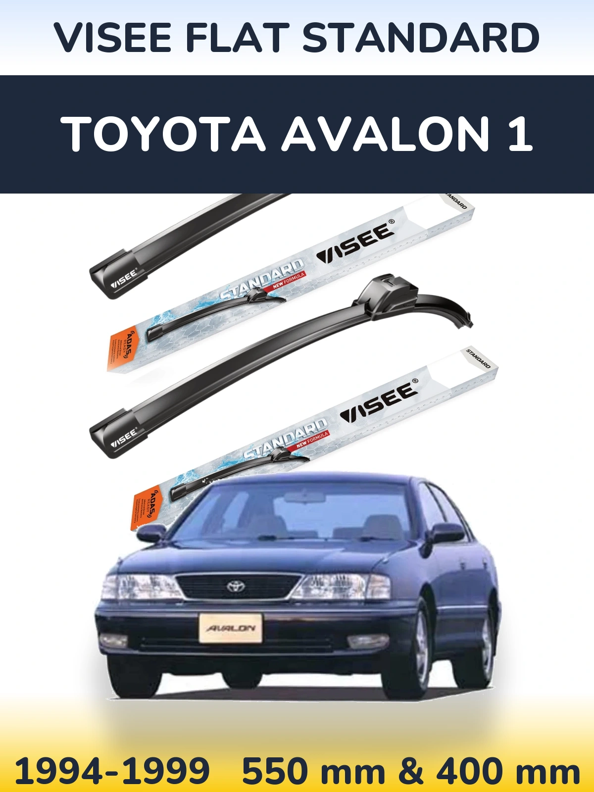 Ștergătoare VISEE FLAT STANDARD pentru Toyota Avalon 1