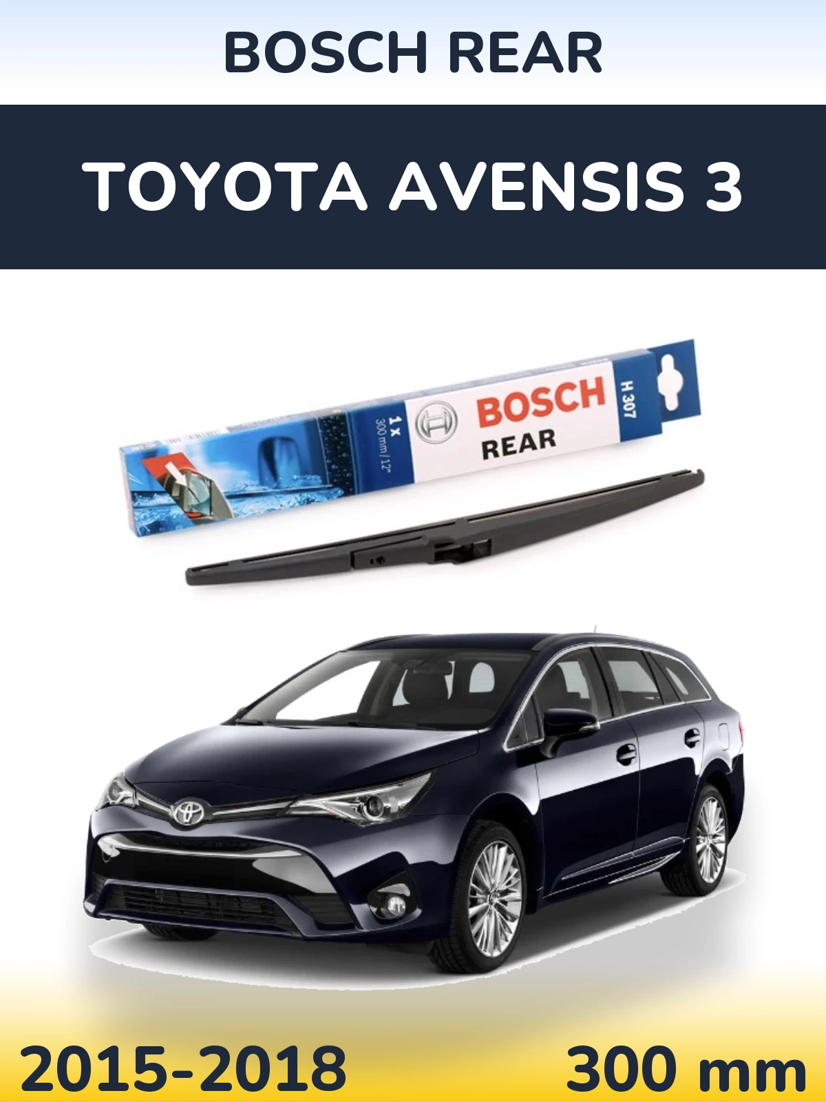 Ștergătoare BOSCH Rear pentru Toyota Avensis 3