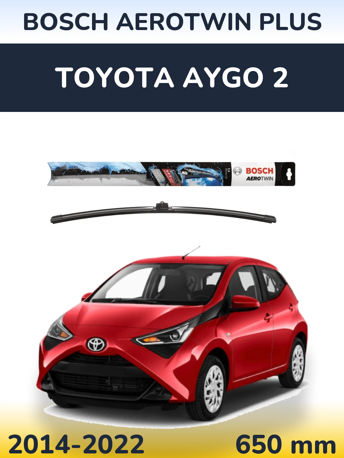 Ștergătoare BOSCH AeroTwin Plus pentru Toyota Aygo 2