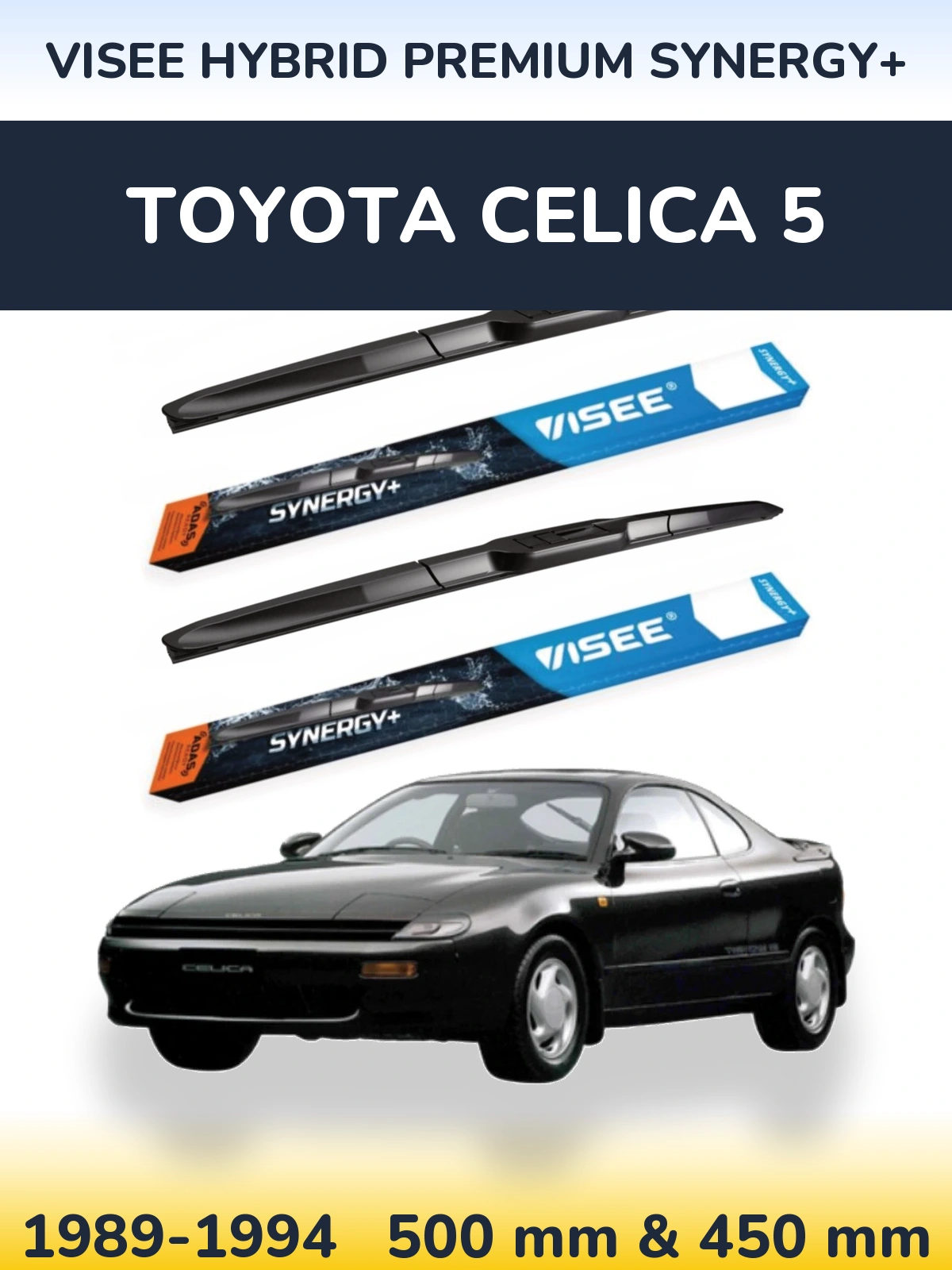 Ștergătoare VISEE HYBRID PREMIUM SYNERGY+ pentru Toyota Celica 5