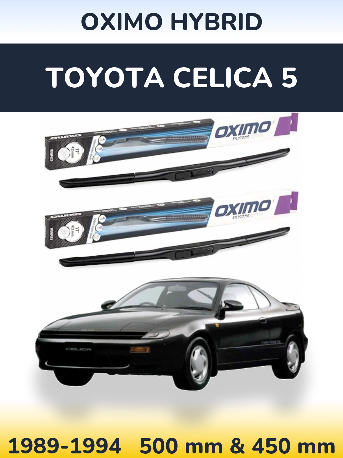 Ștergătoare Oximo Hybrid pentru Toyota Celica 5