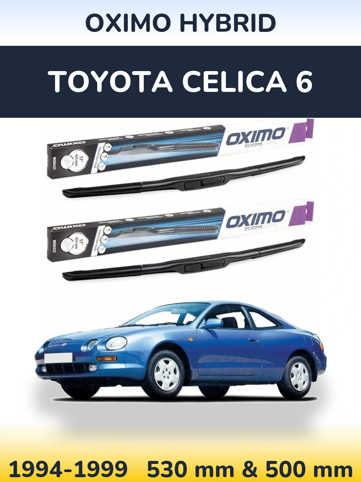 Ștergătoare Oximo Hybrid pentru Toyota Celica 6