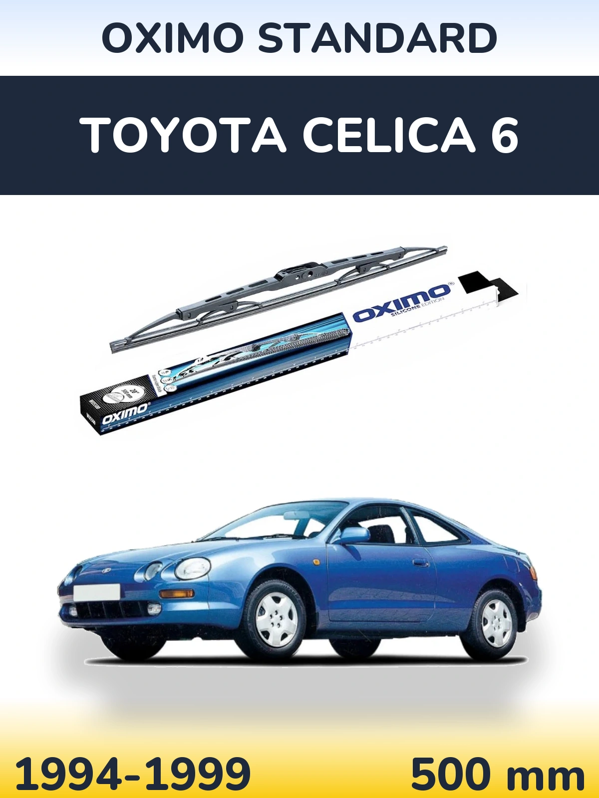 Ștergătoare Oximo Standard pentru Toyota Celica 6