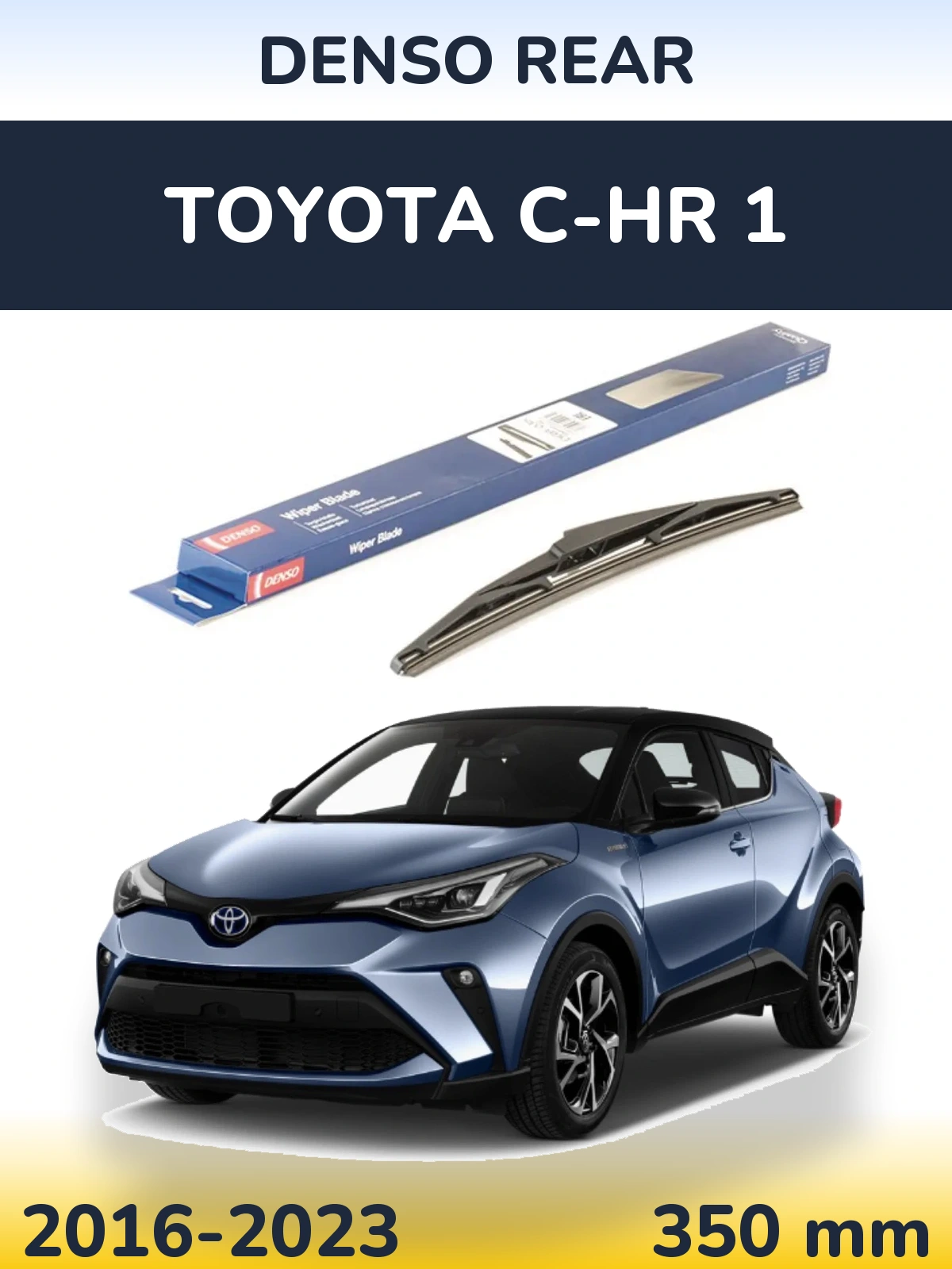 Ștergătoare Denso Rear pentru Toyota C-HR 1