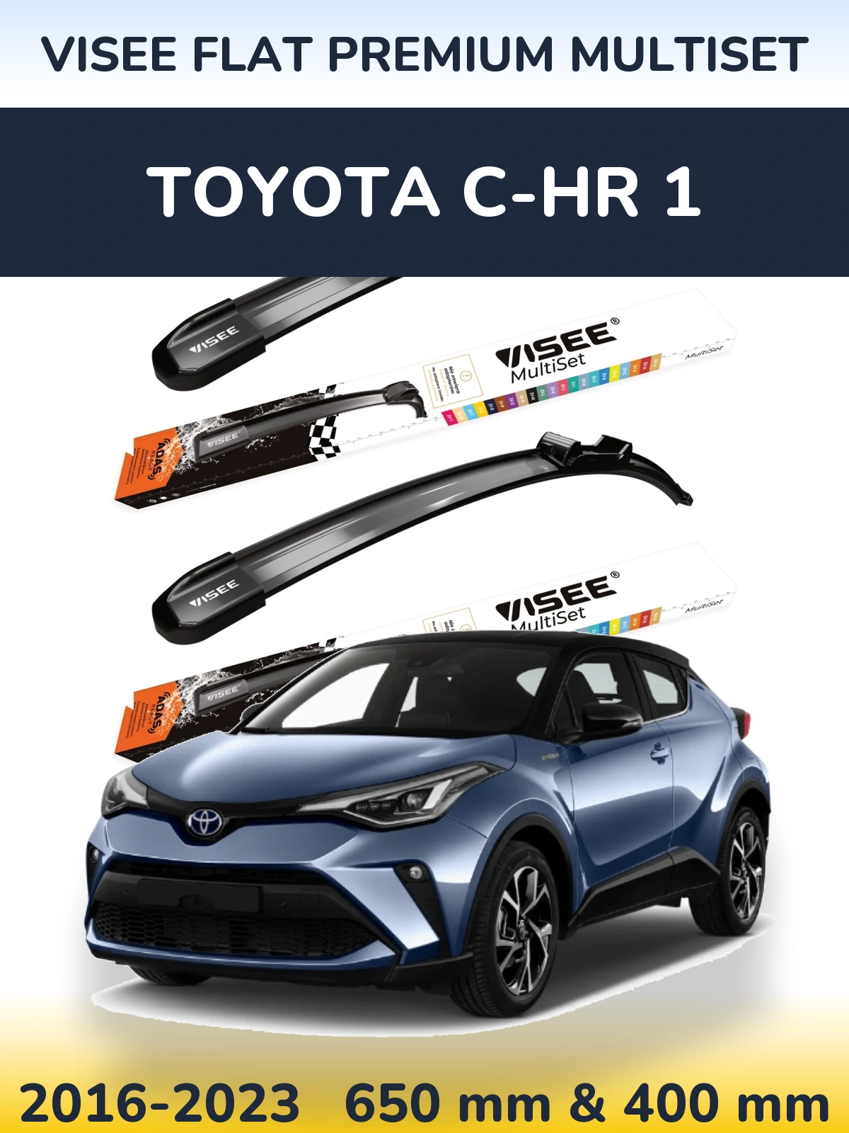 Ștergătoare VISEE FLAT PREMIUM MultiSet pentru Toyota C-HR 1