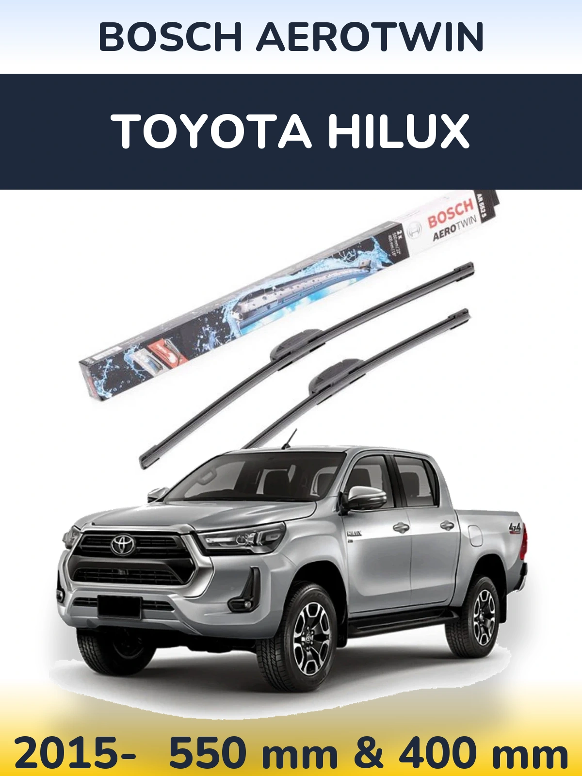 Ștergătoare BOSCH AeroTwin pentru Toyota Hilux