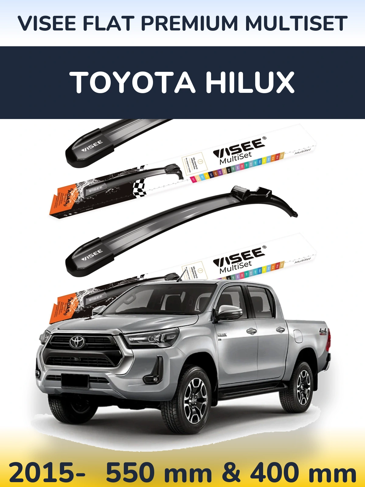 Ștergătoare VISEE FLAT PREMIUM MultiSet pentru Toyota Hilux